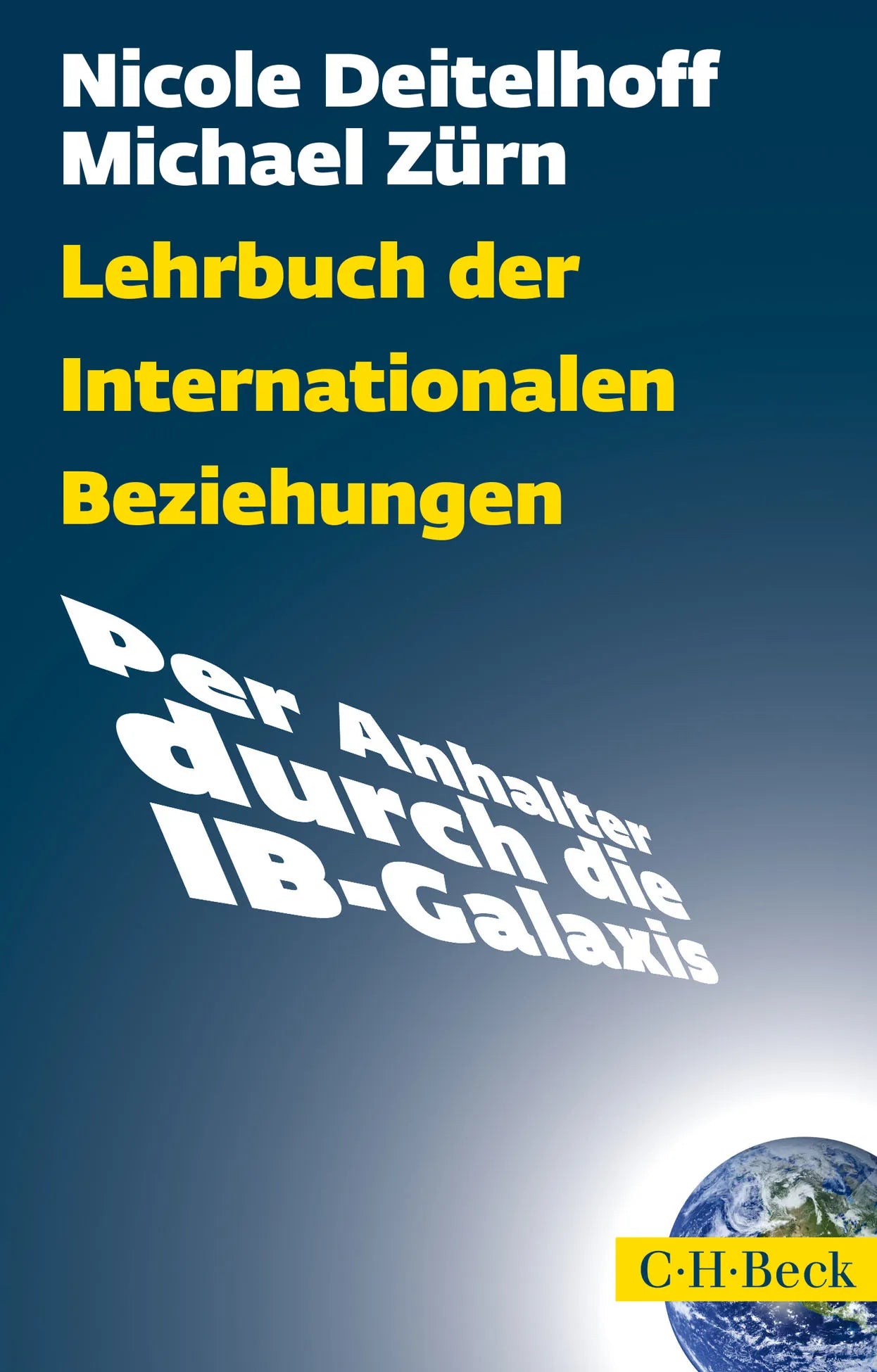Buchcover von 'Lehrbuch der Internationalen Beziehungen' - Taschenbuch von Nicole Deitelhoff