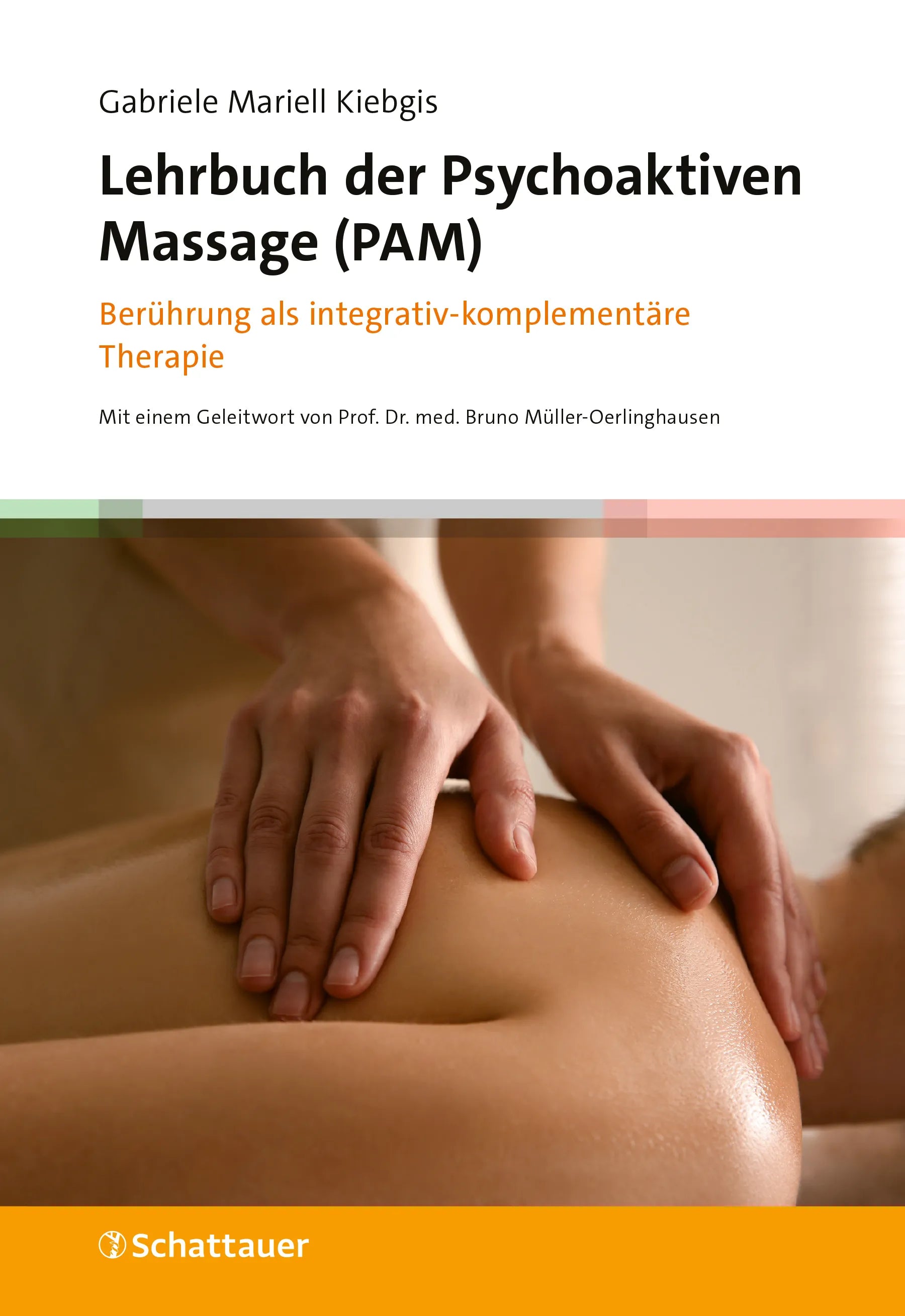 Buchcover von 'Lehrbuch der Psychoaktiven Massage' - Paperback von Gabriele Mariell Kiebgis