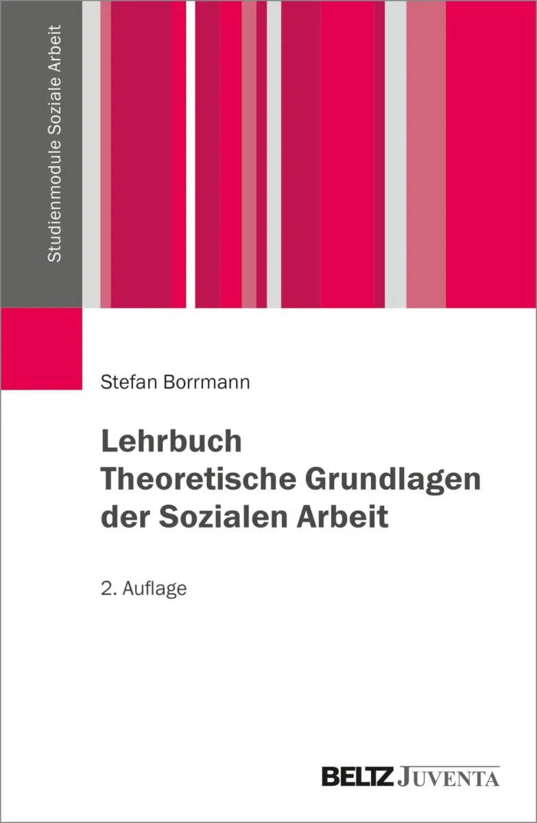 Cover: Lehrbuch Theoretische Grundlagen der Sozialen Arbeit (E-Book) von Stefan Borrmann