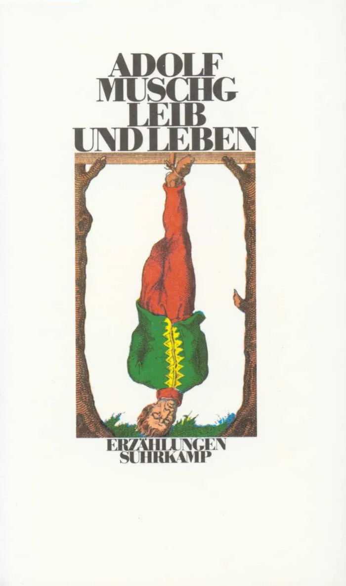Buchcover von 'Leib und Leben' - Gebundene Ausgabe von Adolf Muschg