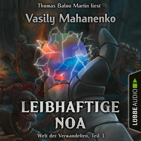 Leibhaftige Noa - Welt der Verwandelten, Teil 3