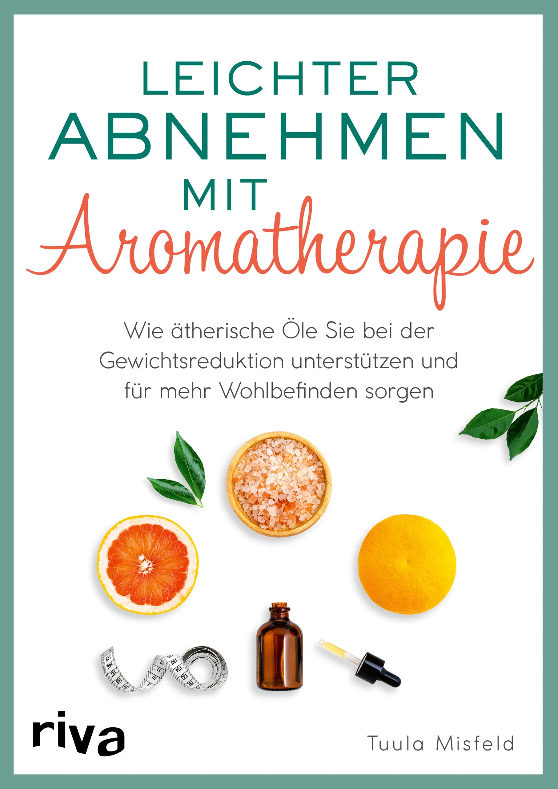 Buchcover von 'Leichter abnehmen mit Aromatherapie' - Taschenbuch von Tuula Misfeld