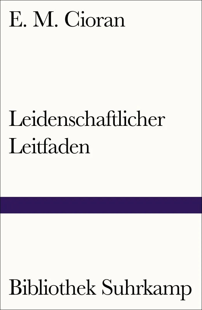 Buchcover von 'Leidenschaftlicher Leitfaden' - Taschenbuch von E. M. Cioran
