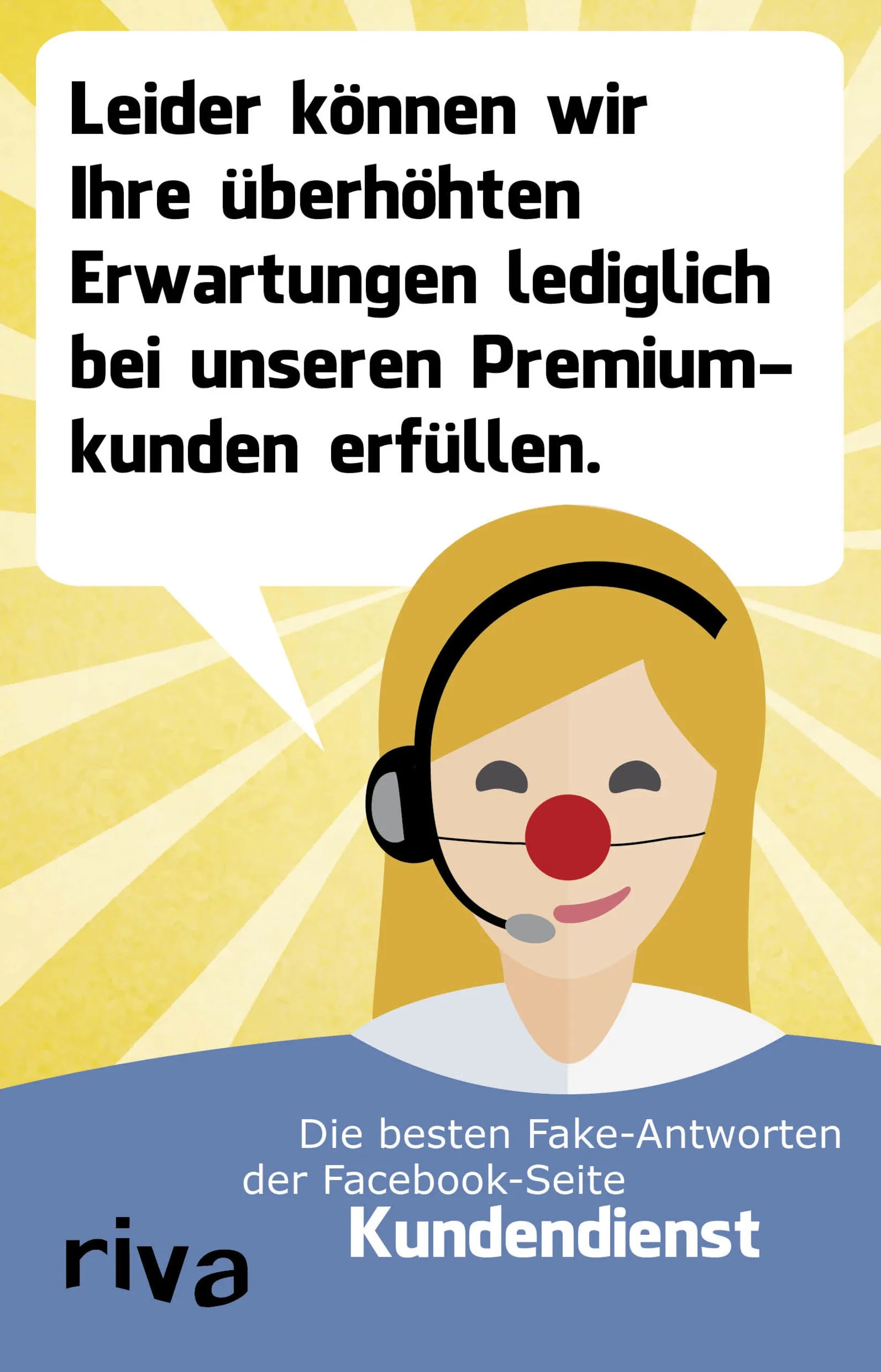 Buchcover von 'Leider können wir Ihre überhöhten Erwartungen nur bei unseren Premiumkunden erfüllen.' - Taschenbuch von Alexander Schäfer