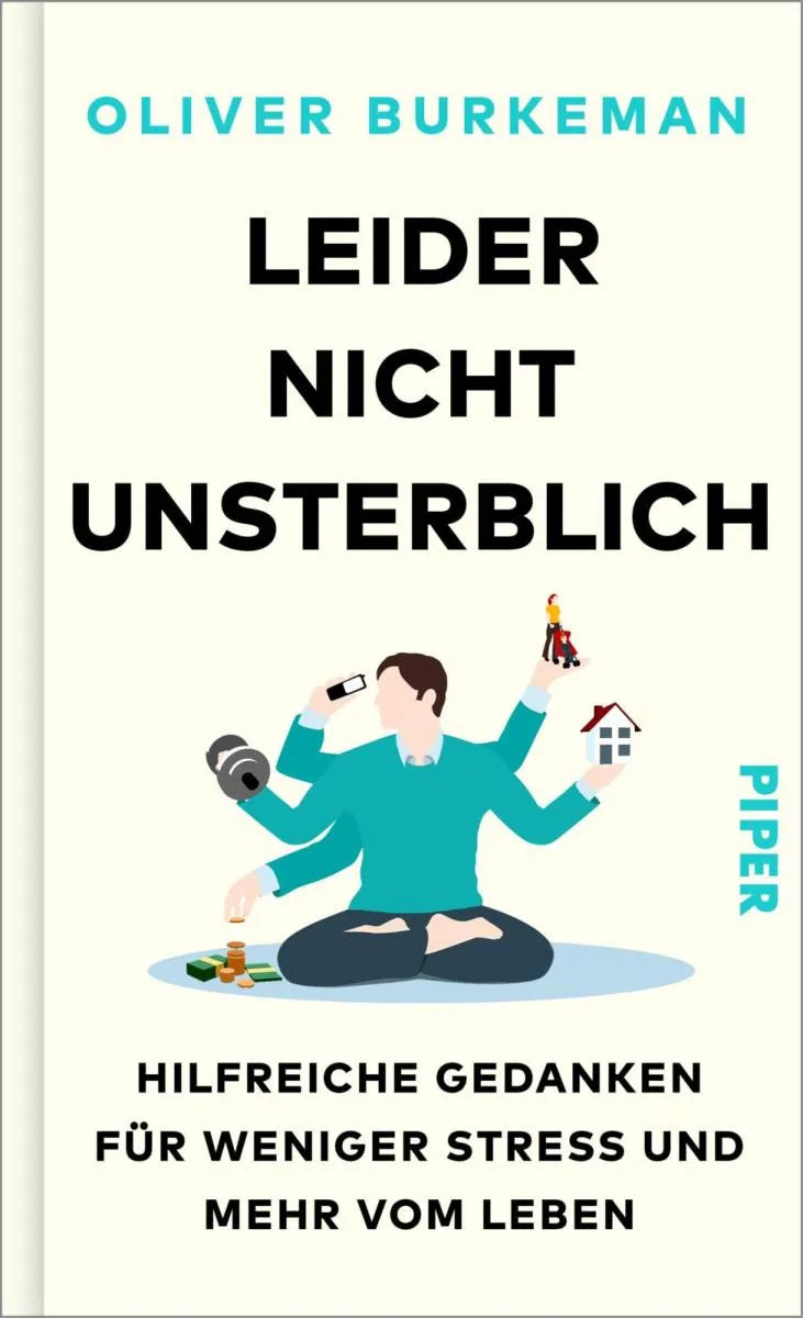 Cover: Leider nicht unsterblich (E-Book) von Oliver Burkeman