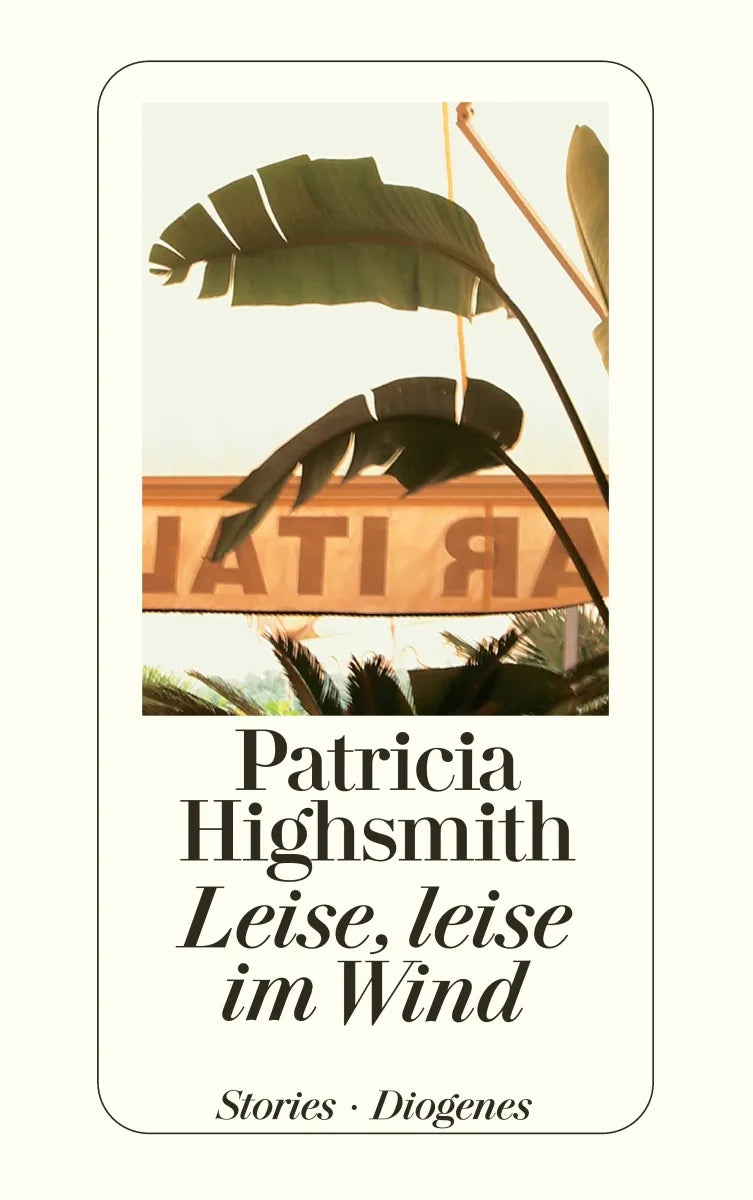 Buchcover von 'Leise, leise im Wind' - Taschenbuch von Patricia Highsmith