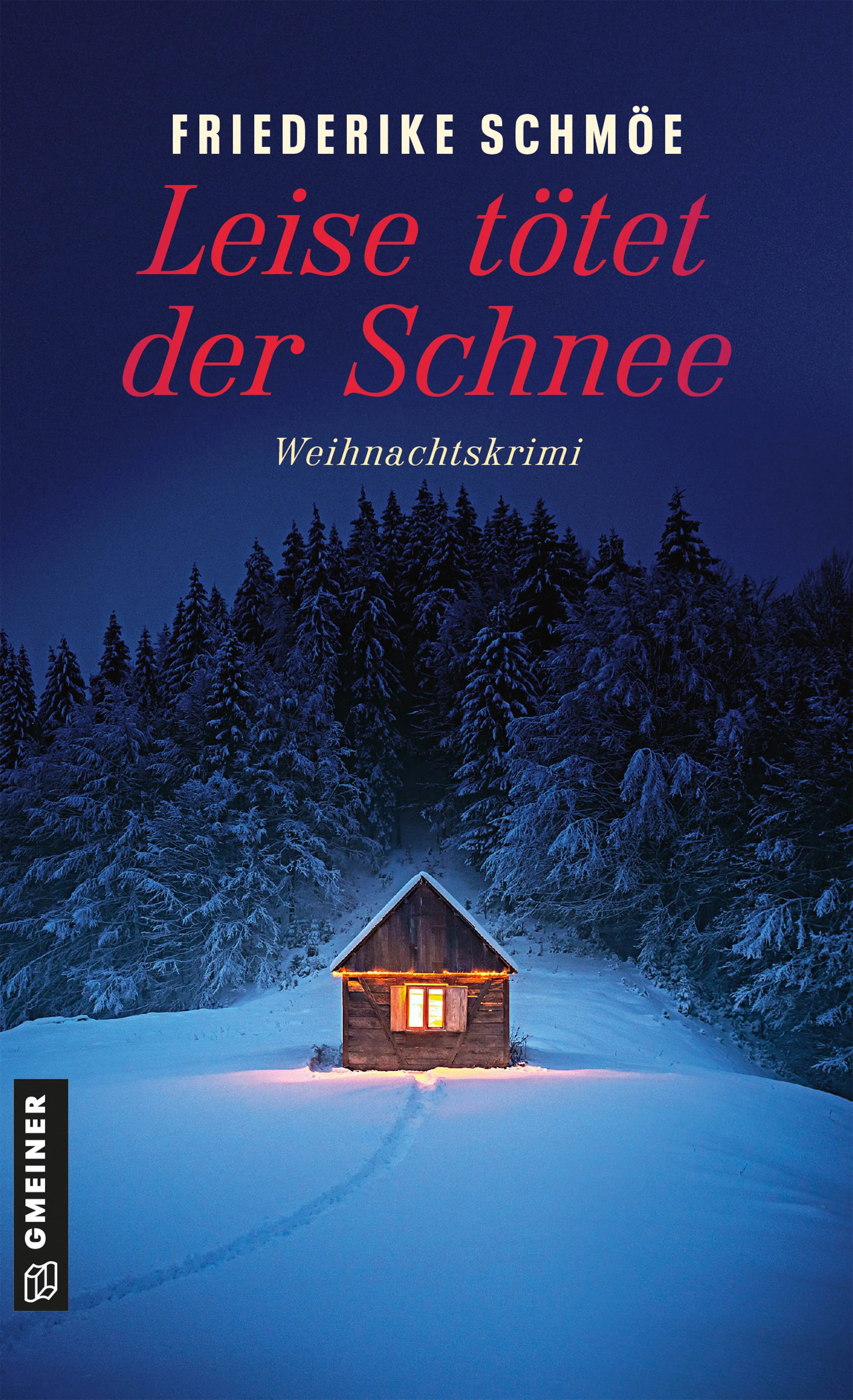 Cover: Leise tötet der Schnee (E-Book) von Friederike Schmöe