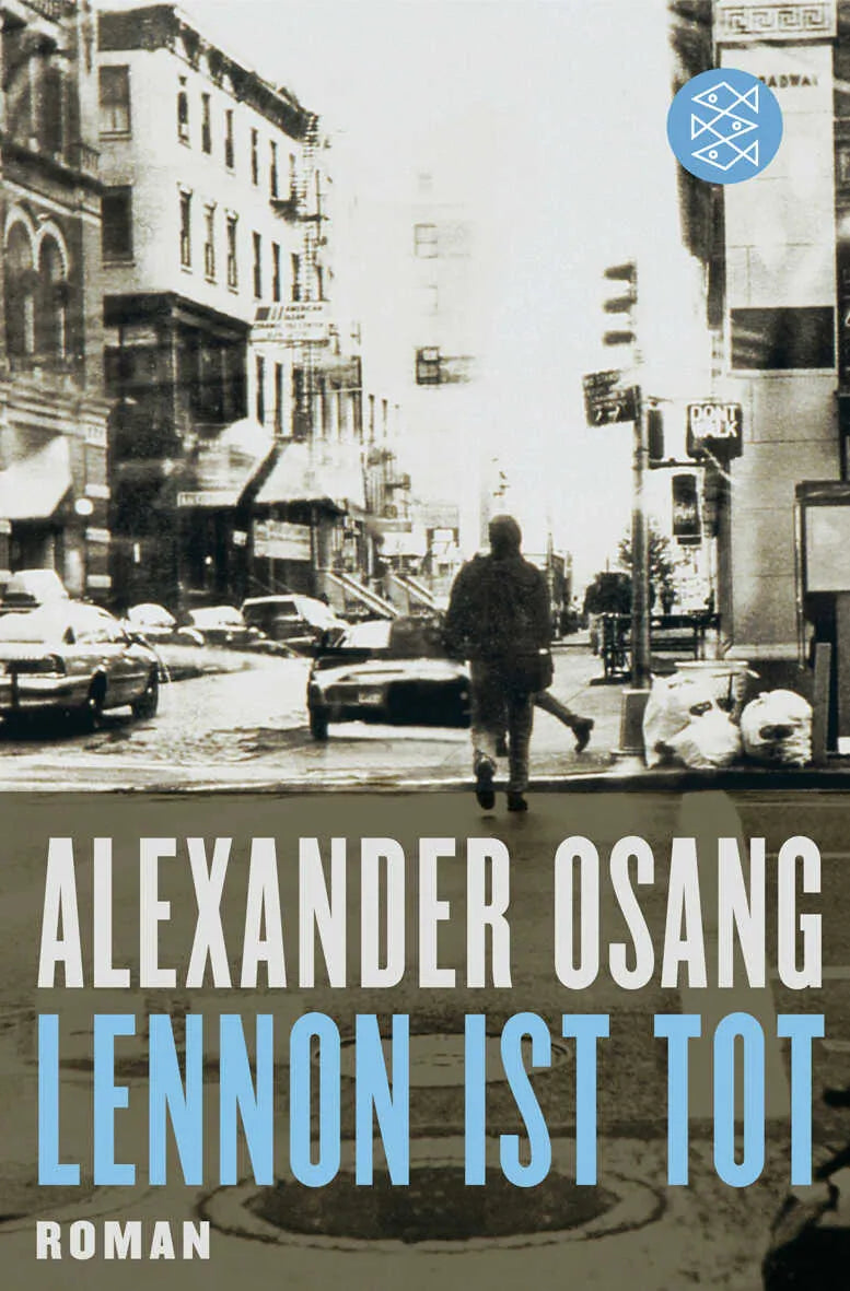 Buchcover von 'Lennon ist tot' - Taschenbuch von Alexander Osang