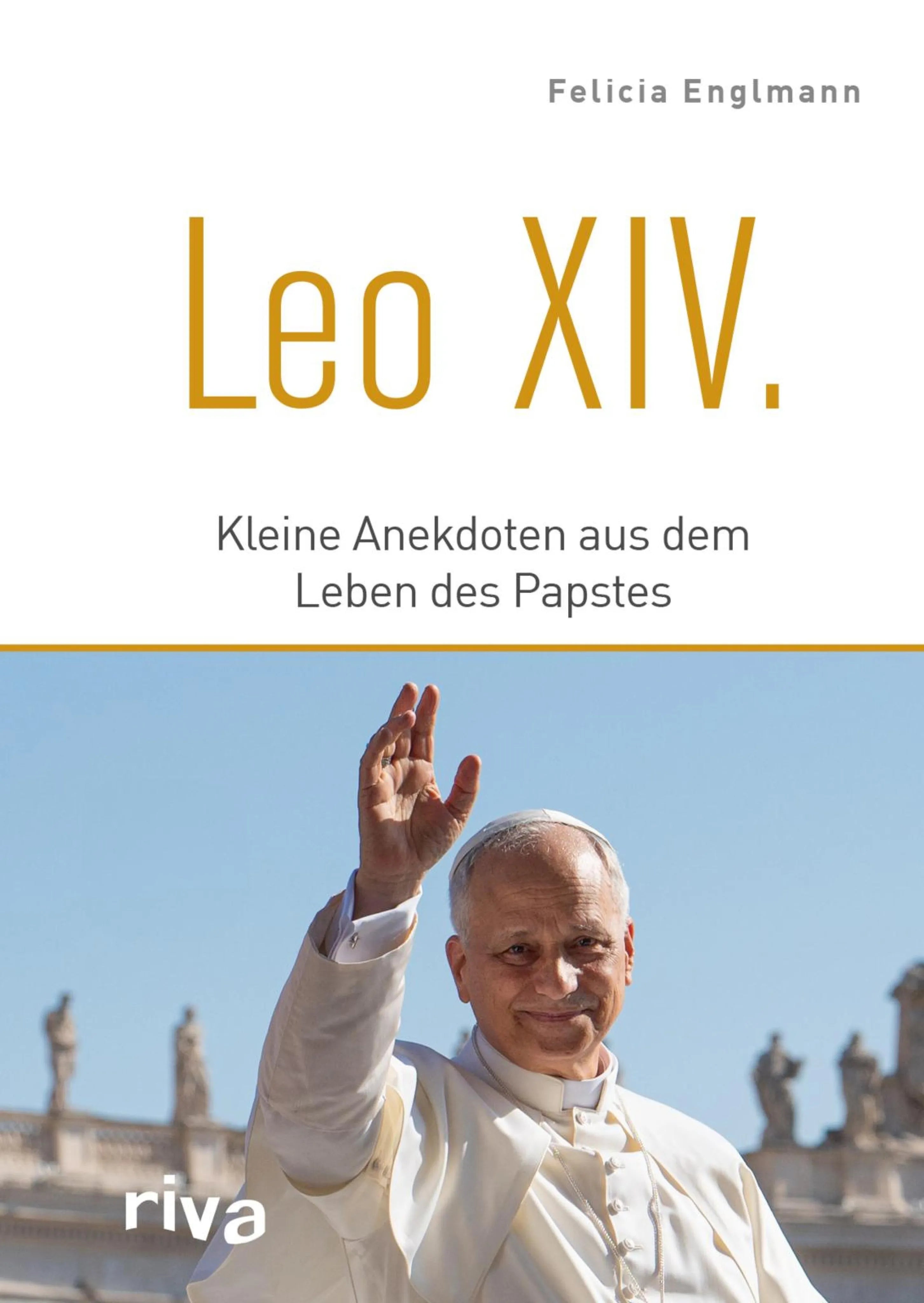 Cover: Leo XIV. (E-Book) von Felicia Englmann