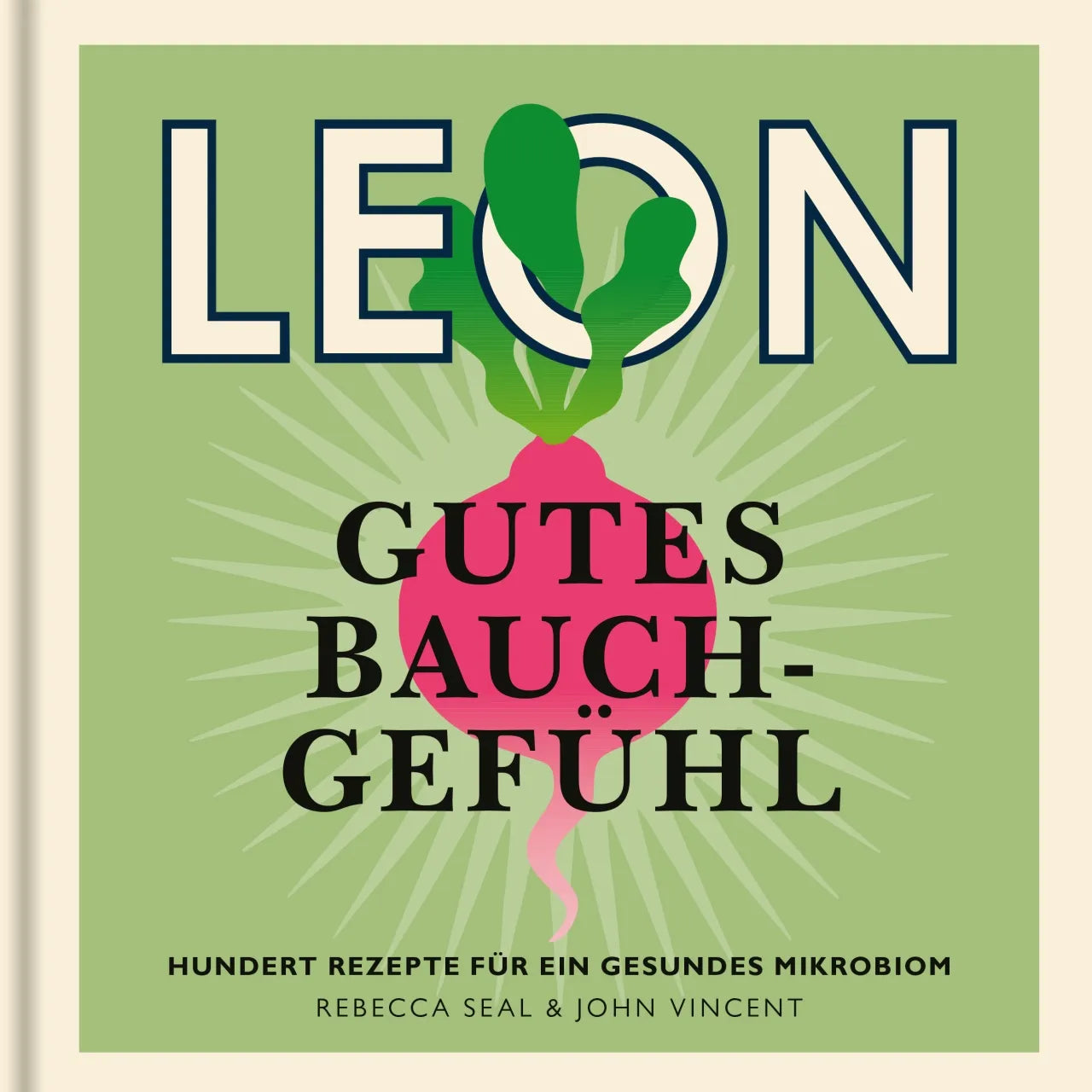 Buchcover von 'LEON. Gutes Bauchgefühl' - Gebundene Ausgabe von Rebecca Seal