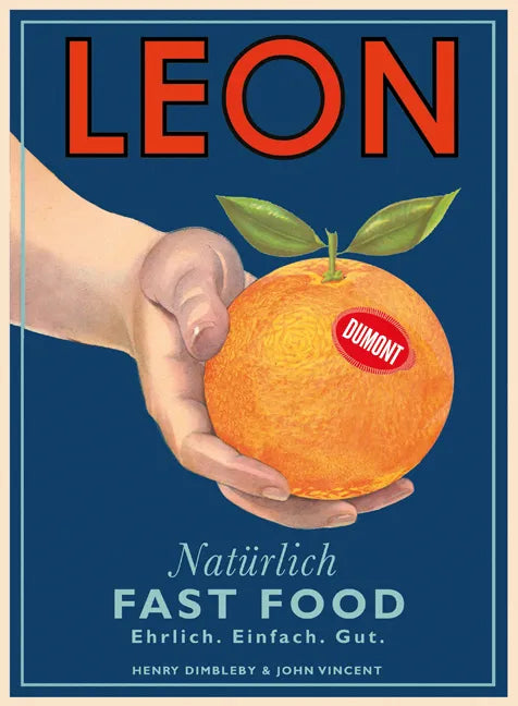 Buchcover von 'LEON. Natürlich Fast Food' - Gebundene Ausgabe von Henry Dimbleby