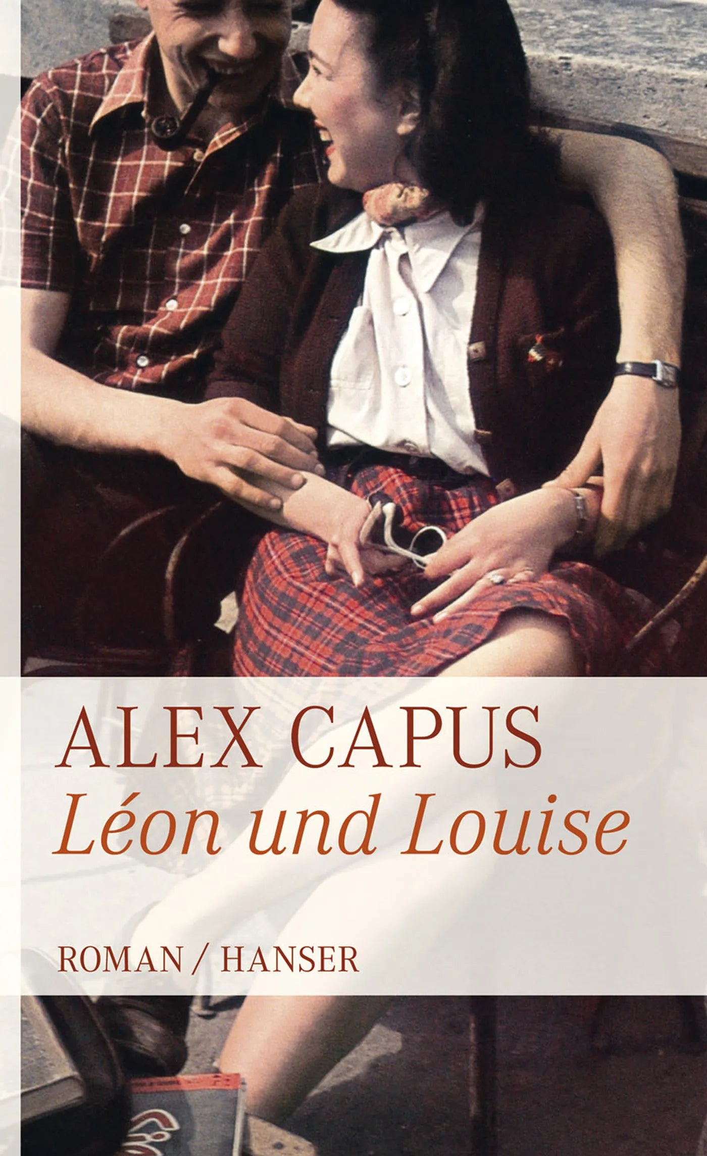 Buchcover von 'Léon und Louise' - Gebundene Ausgabe von Alex Capus