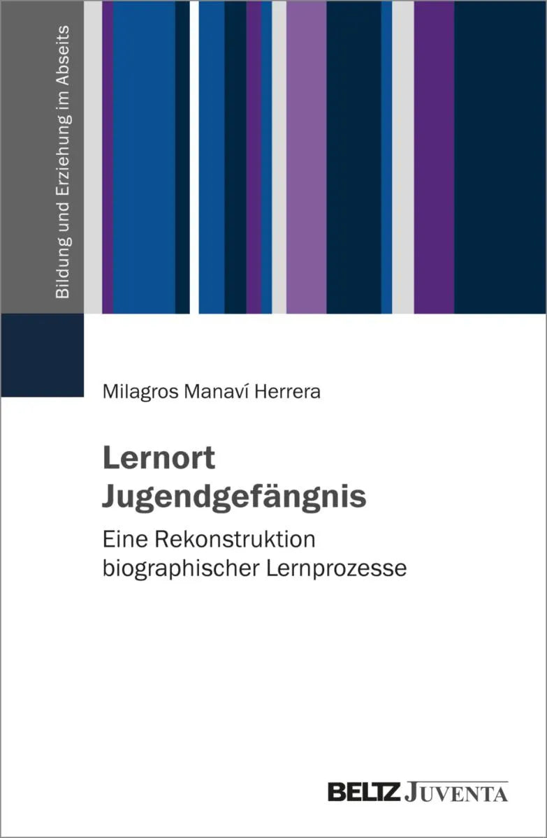 Cover: Lernort Jugendgefängnis (E-Book) von Milagros Manaví Herrera