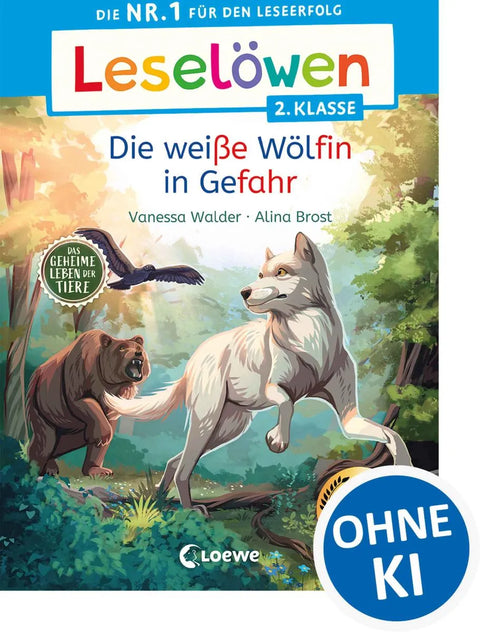 Leselöwen 2. Klasse - Das geheime Leben der Tiere - Die weiße Wölfin in Gefahr