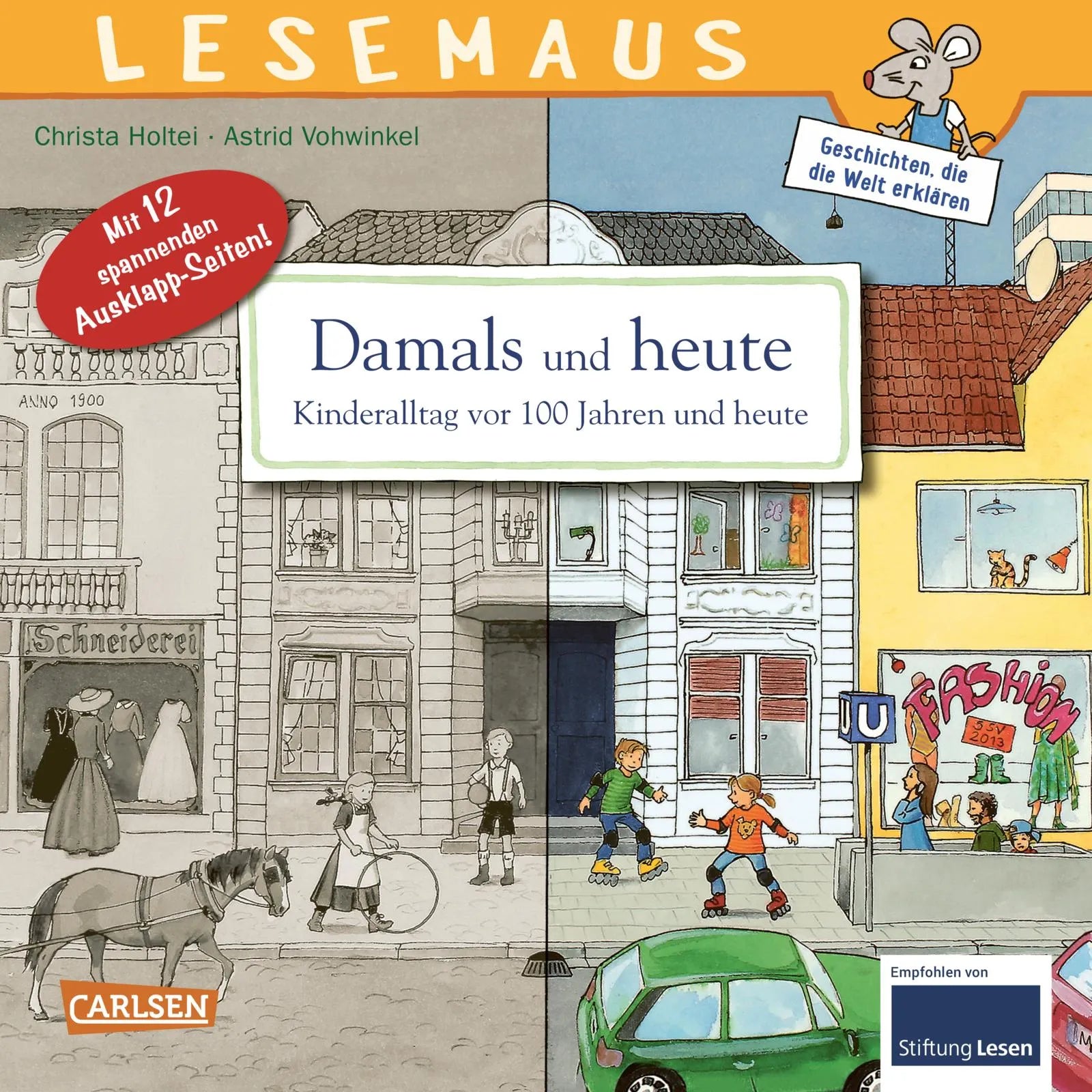 Buchcover von 'LESEMAUS 31: Damals und heute – Kinderalltag vor 100 Jahren und heute' - Taschenbuch von Christa Holtei