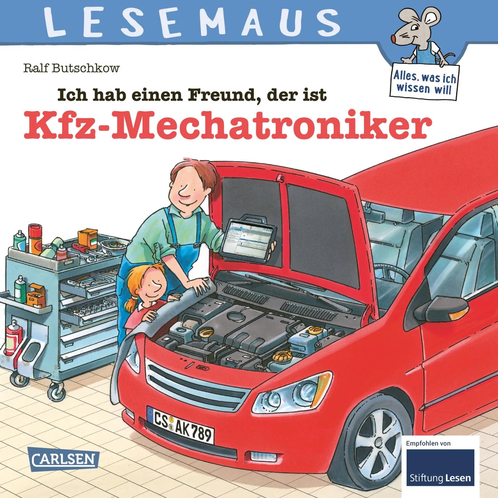 Buchcover von 'LESEMAUS 32: Ich hab einen Freund, der ist Kfz-Mechatroniker' - Taschenbuch von Ralf Butschkow