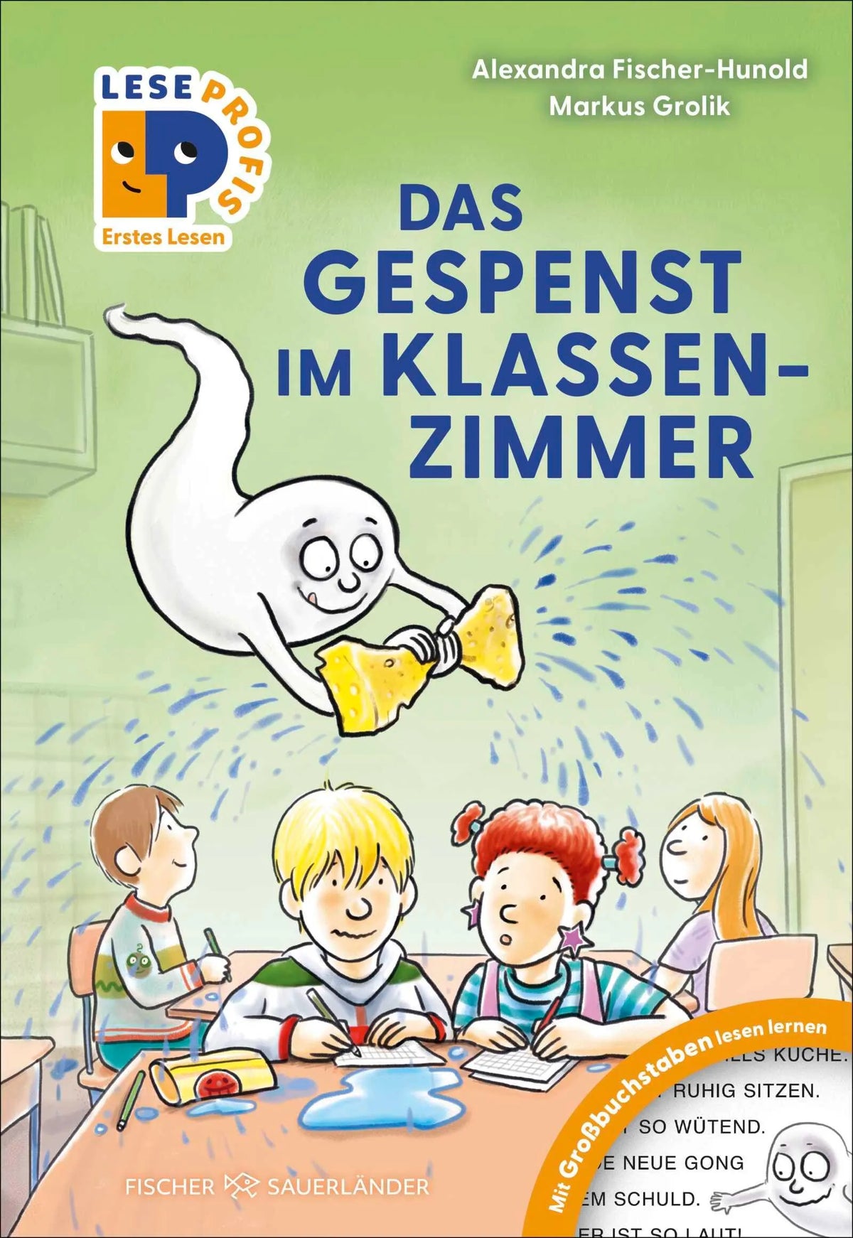 Cover: Leseprofis – Großbuchstaben: Das Gespenst im Klassenzimmer, Erstes Lesen (Hardcover) von Alexandra Fischer-Hunold