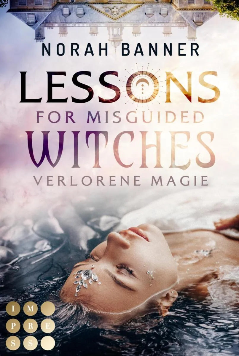Cover: Lessons for Misguided Witches. Verlorene Magie (E-Book) von Norah Banner