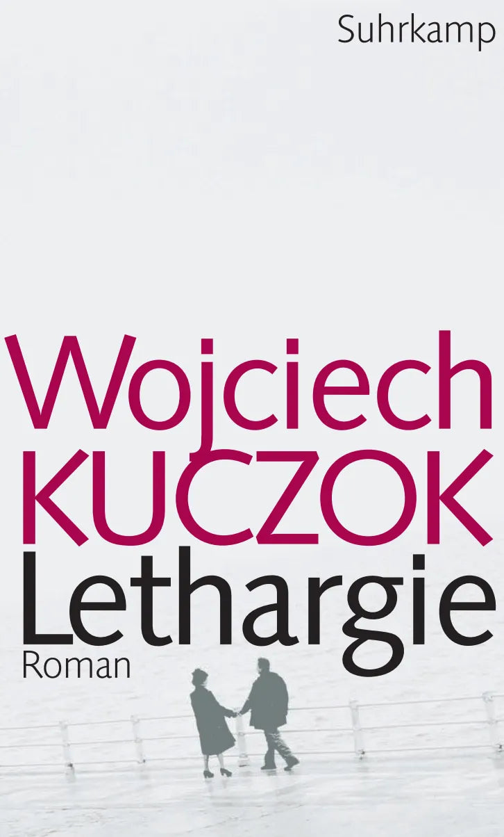 Buchcover von 'Lethargie' - Gebundene Ausgabe von Wojciech Kuczok