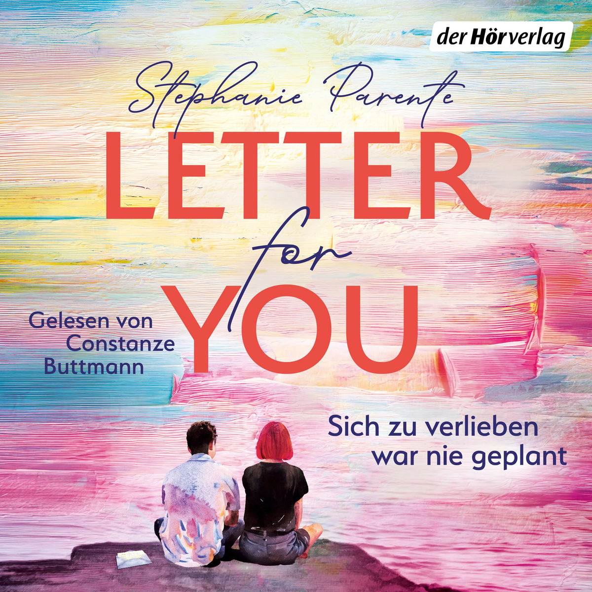 Cover: Letter for you. Sich zu verlieben war nie geplant (Hörbuch Download) von Stephanie Parente