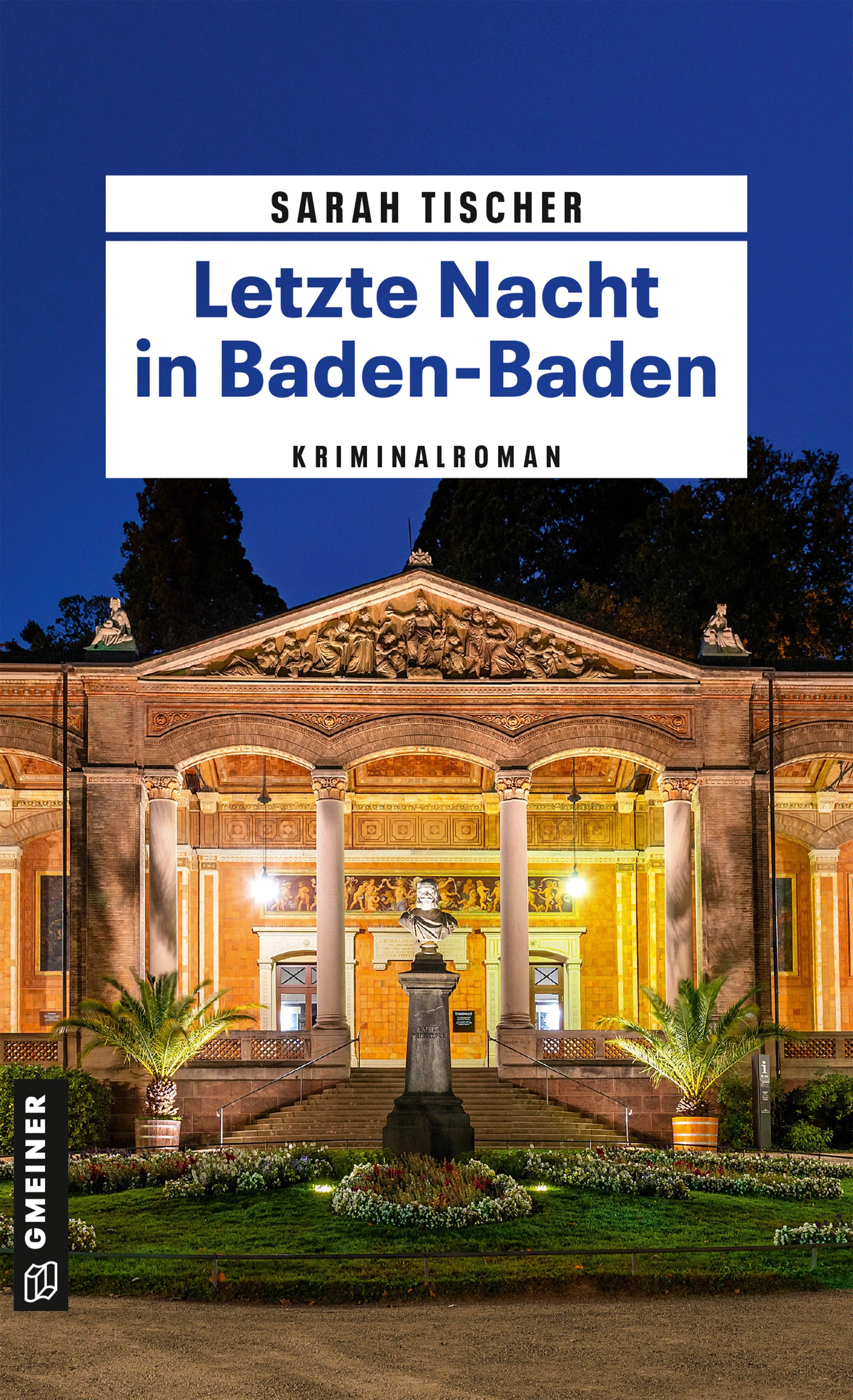 Cover: Letzte Nacht in Baden-Baden (E-Book) von Sarah Tischer
