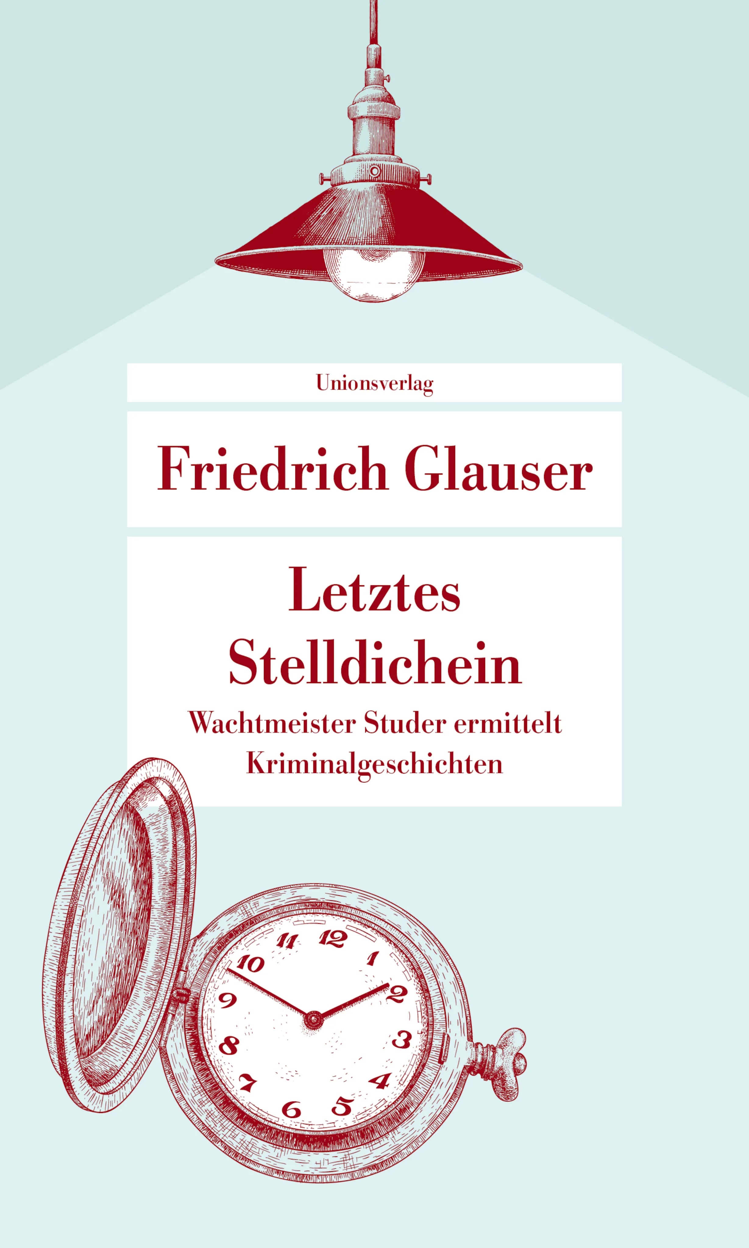 Buchcover von 'Letztes Stelldichein' - Taschenbuch von Friedrich Glauser