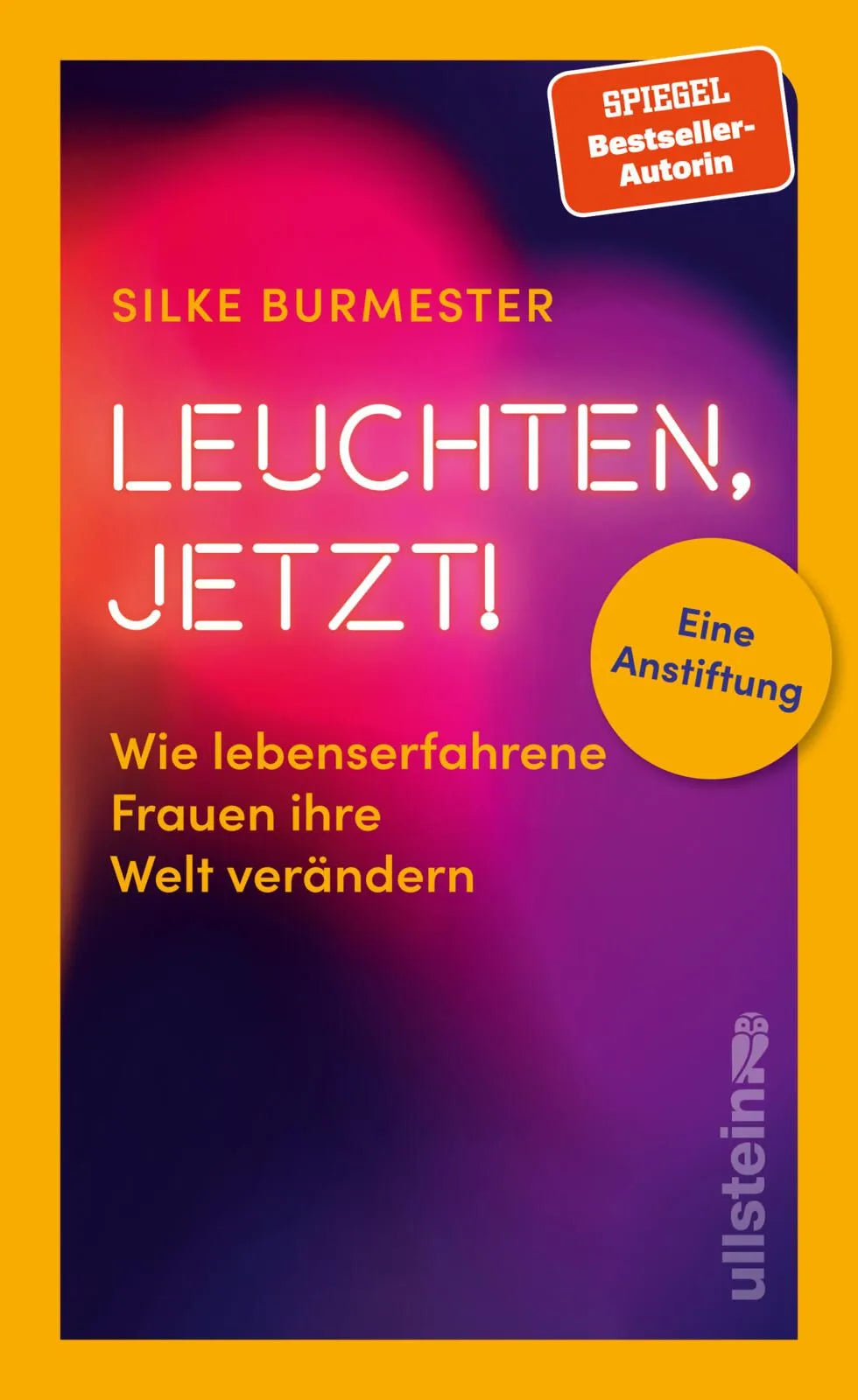 Cover: Leuchten, jetzt! (Hardcover) von Silke Burmester
