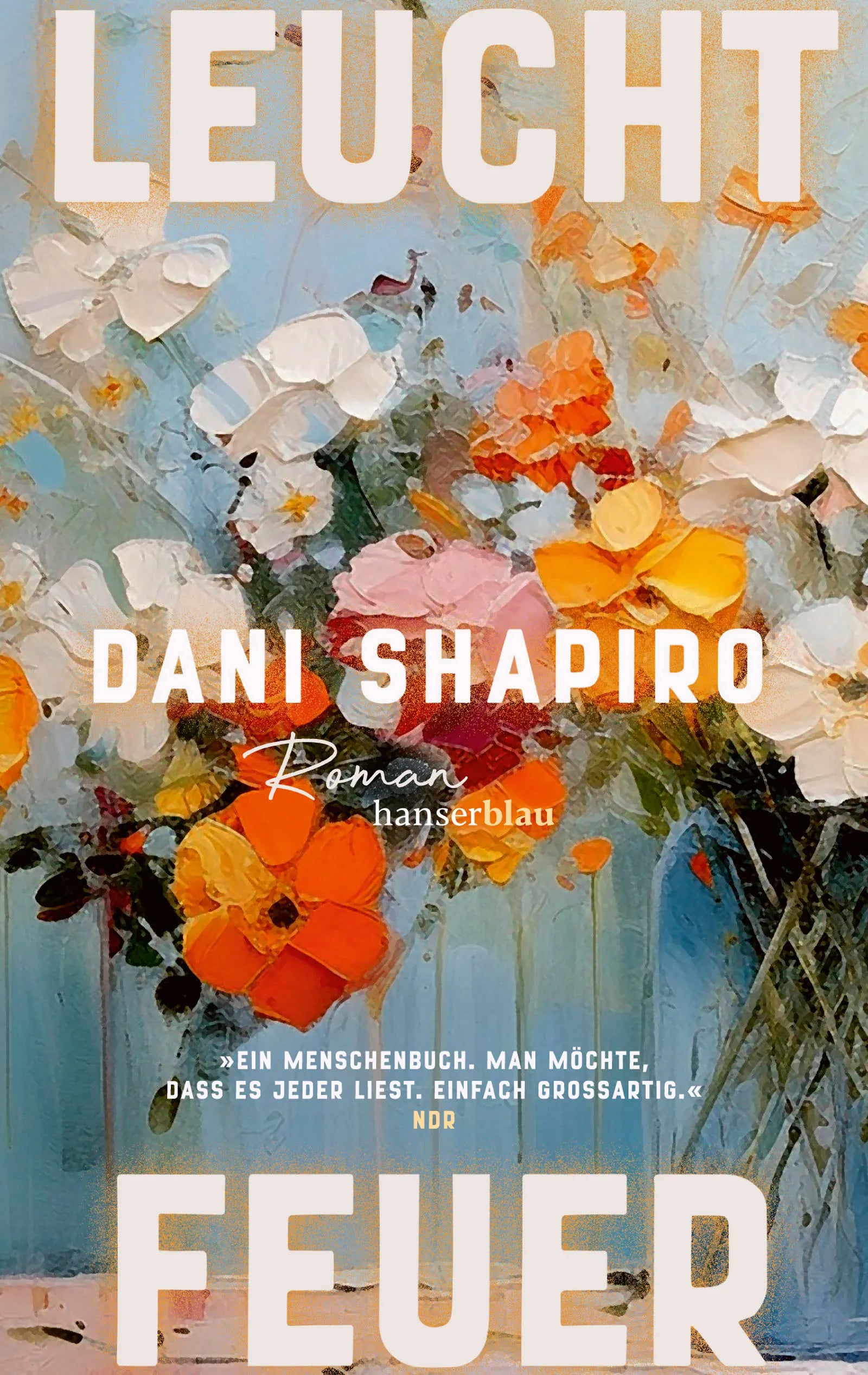 Buchcover von 'Leuchtfeuer' - Taschenbuch von Dani Shapiro