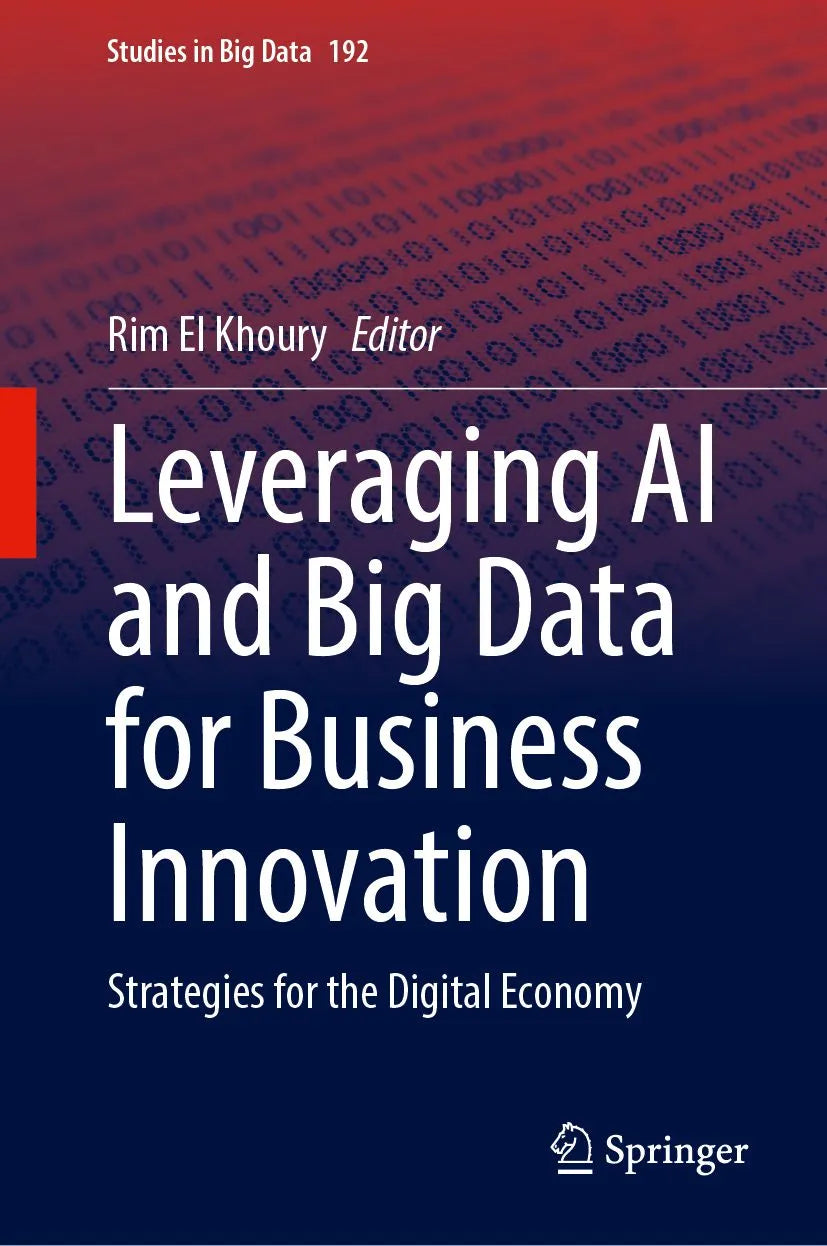 Cover: Leveraging AI and Big Data for Business Innovation (E-Book) von Rim El Khoury
