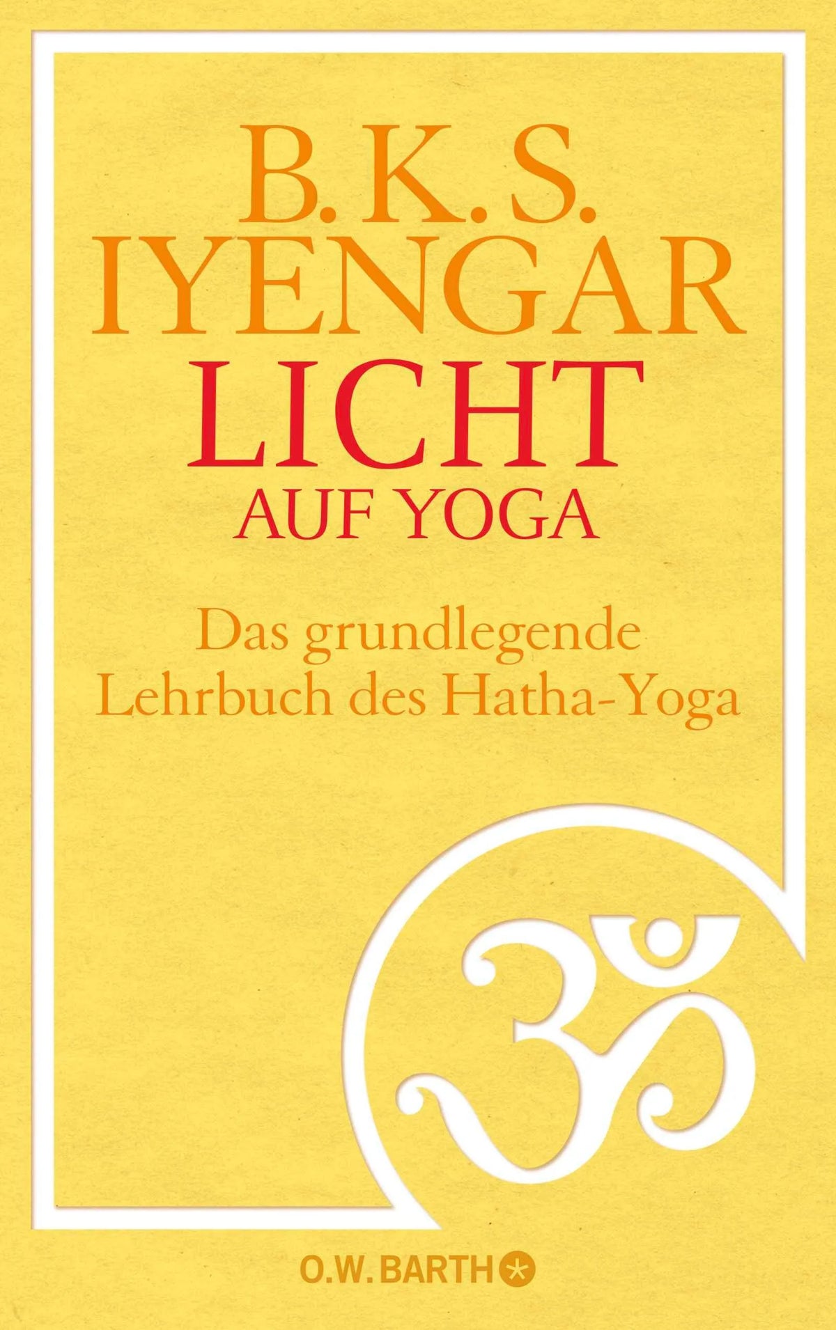 Cover: Licht auf Yoga (Hardcover) von B. K. S. Iyengar