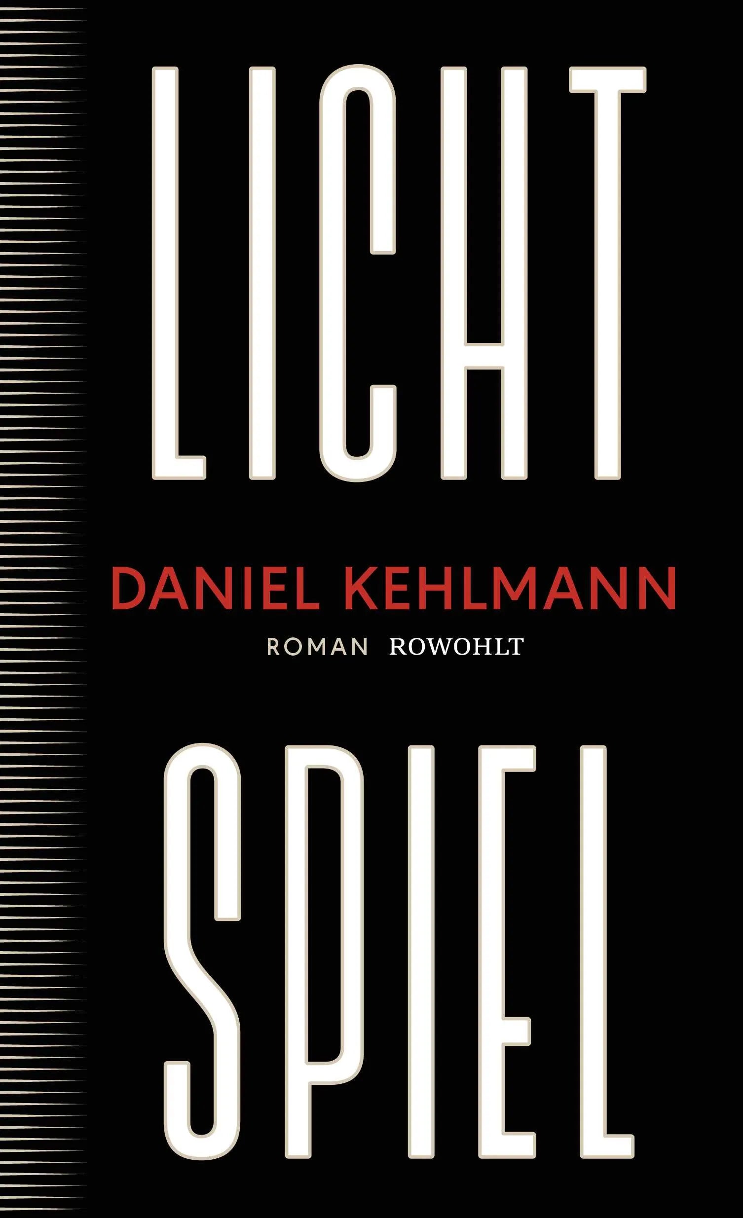 Buchcover von 'Lichtspiel' - Gebundene Ausgabe von Daniel Kehlmann