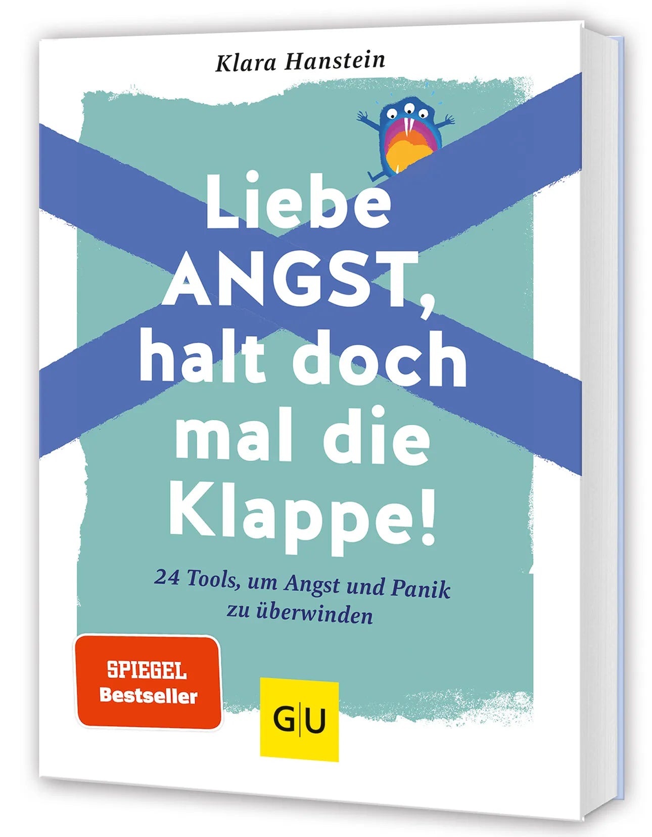 Cover: Liebe Angst, halt doch mal die Klappe! (Hardcover) von Klara Hanstein