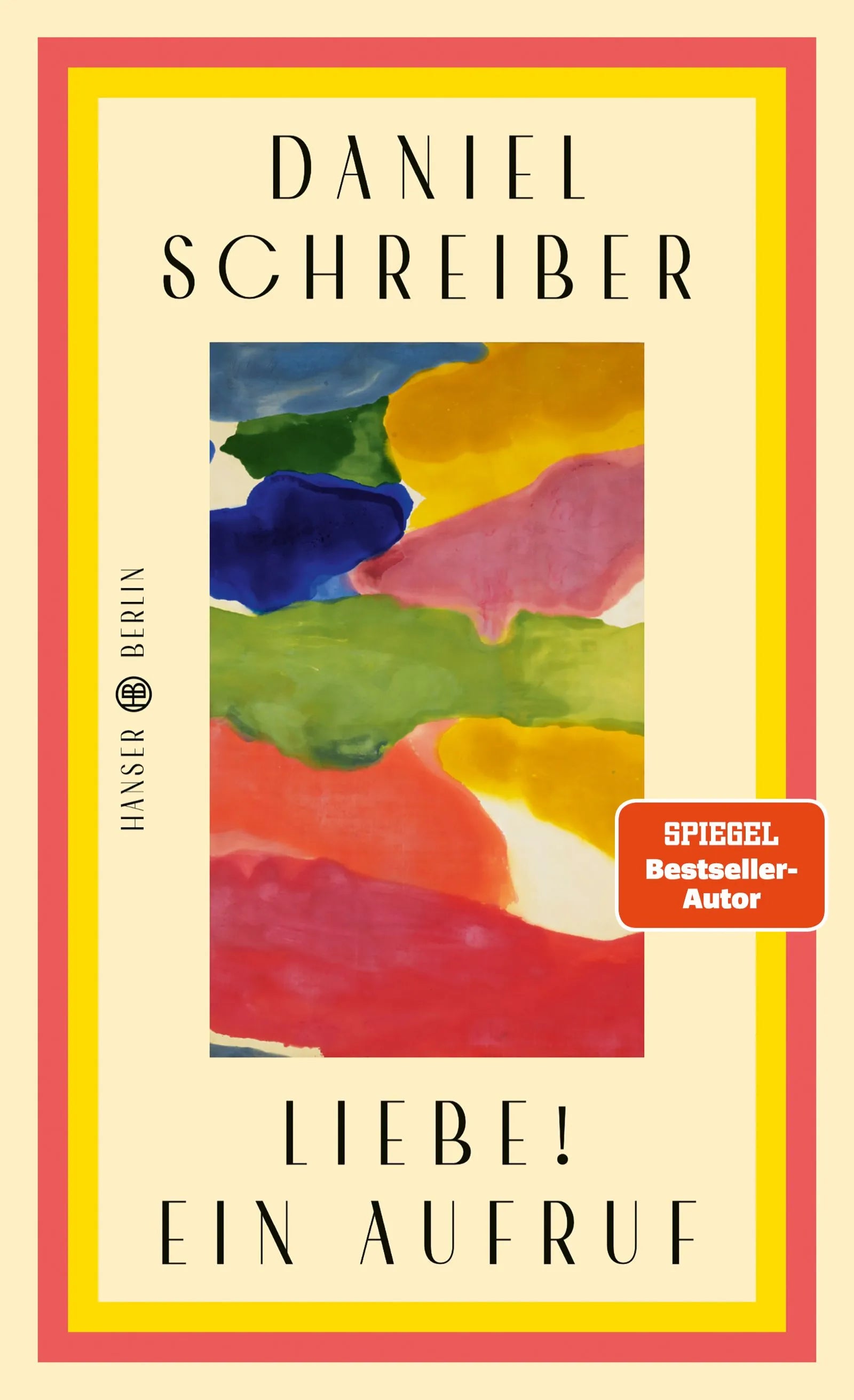 Cover: Liebe! Ein Aufruf (E-Book) von Daniel Schreiber