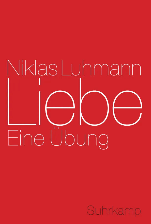 Buchcover von 'Liebe' - Gebundene Ausgabe von Niklas Luhmann