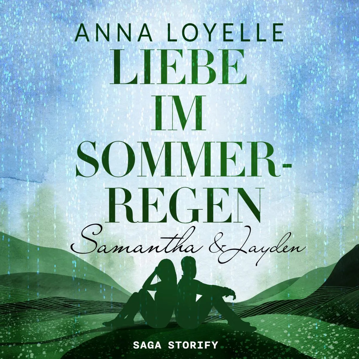 Cover: Liebe im Sommerregen - Samantha & Jayden (Hörbuch Download) von Anna Loyelle