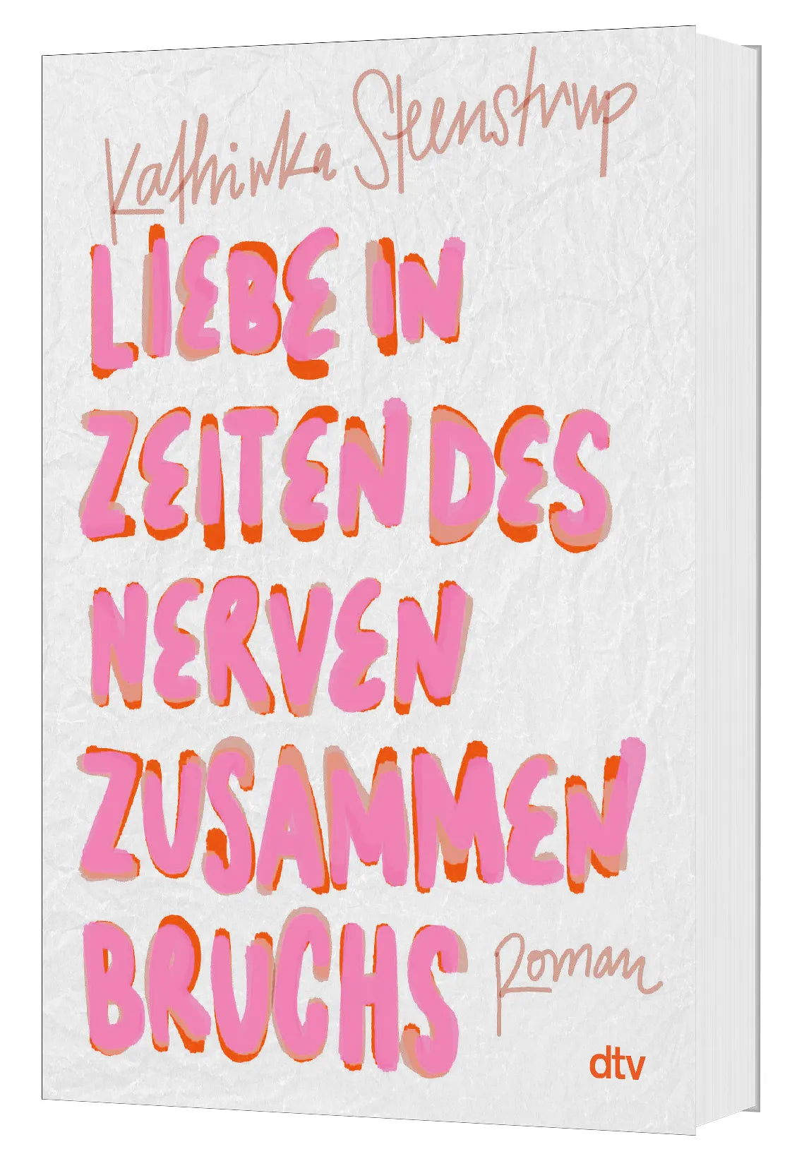 Kathinka Steenstrup - Liebe in Zeiten des Nervenzusammenbruchs