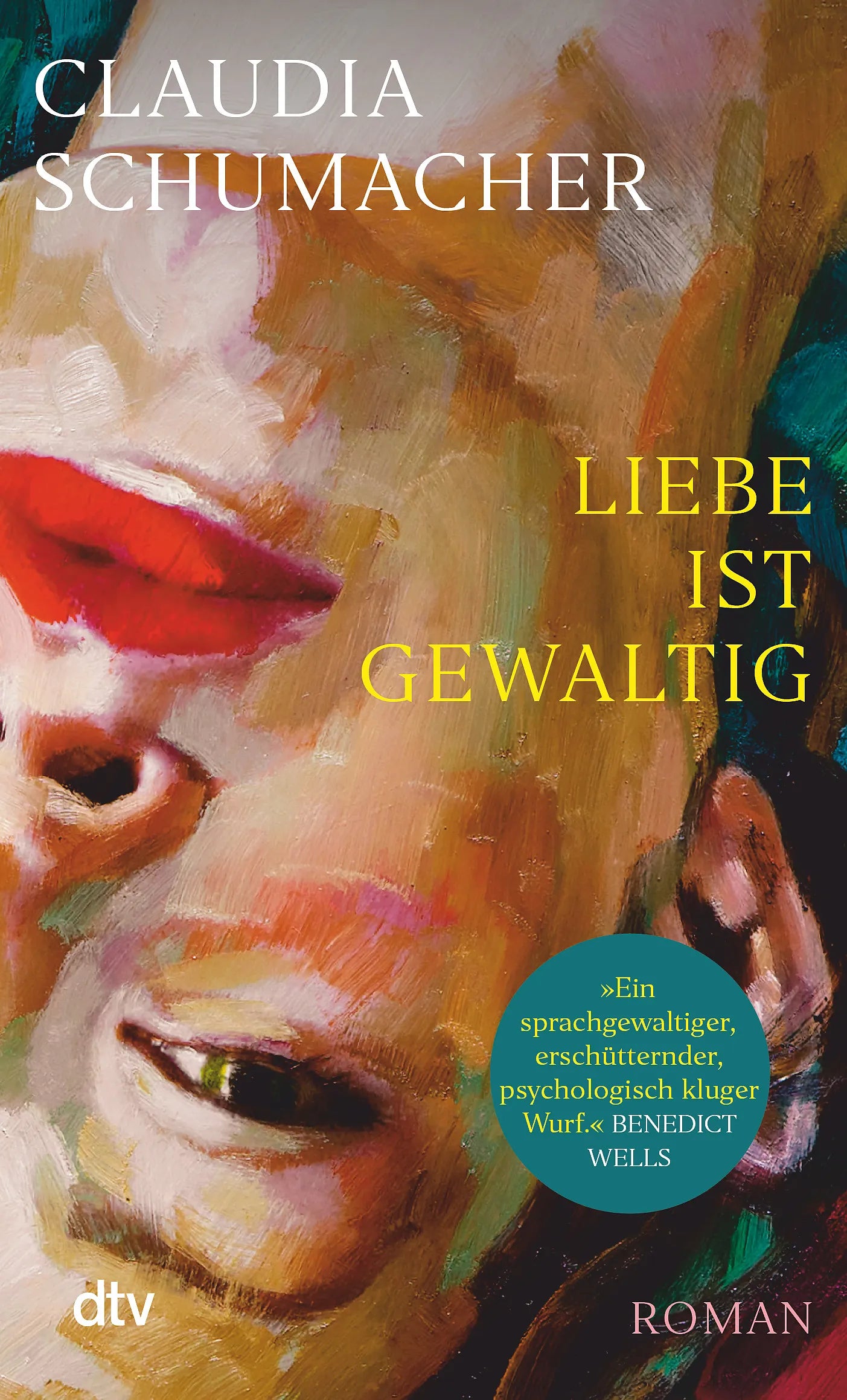 Buchcover von 'Liebe ist gewaltig' - Taschenbuch von Claudia Schumacher