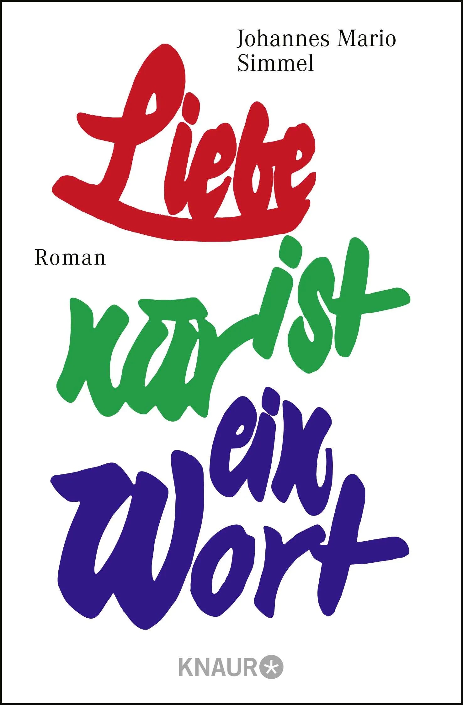 Buchcover von 'Liebe ist nur ein Wort' - Taschenbuch von Johannes Mario Simmel
