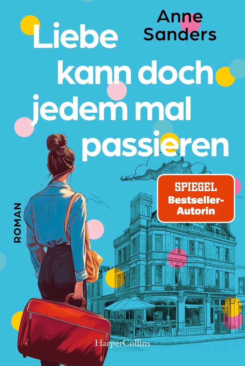 Cover: Liebe kann doch jedem mal passieren (E-Book) von Anne Sanders