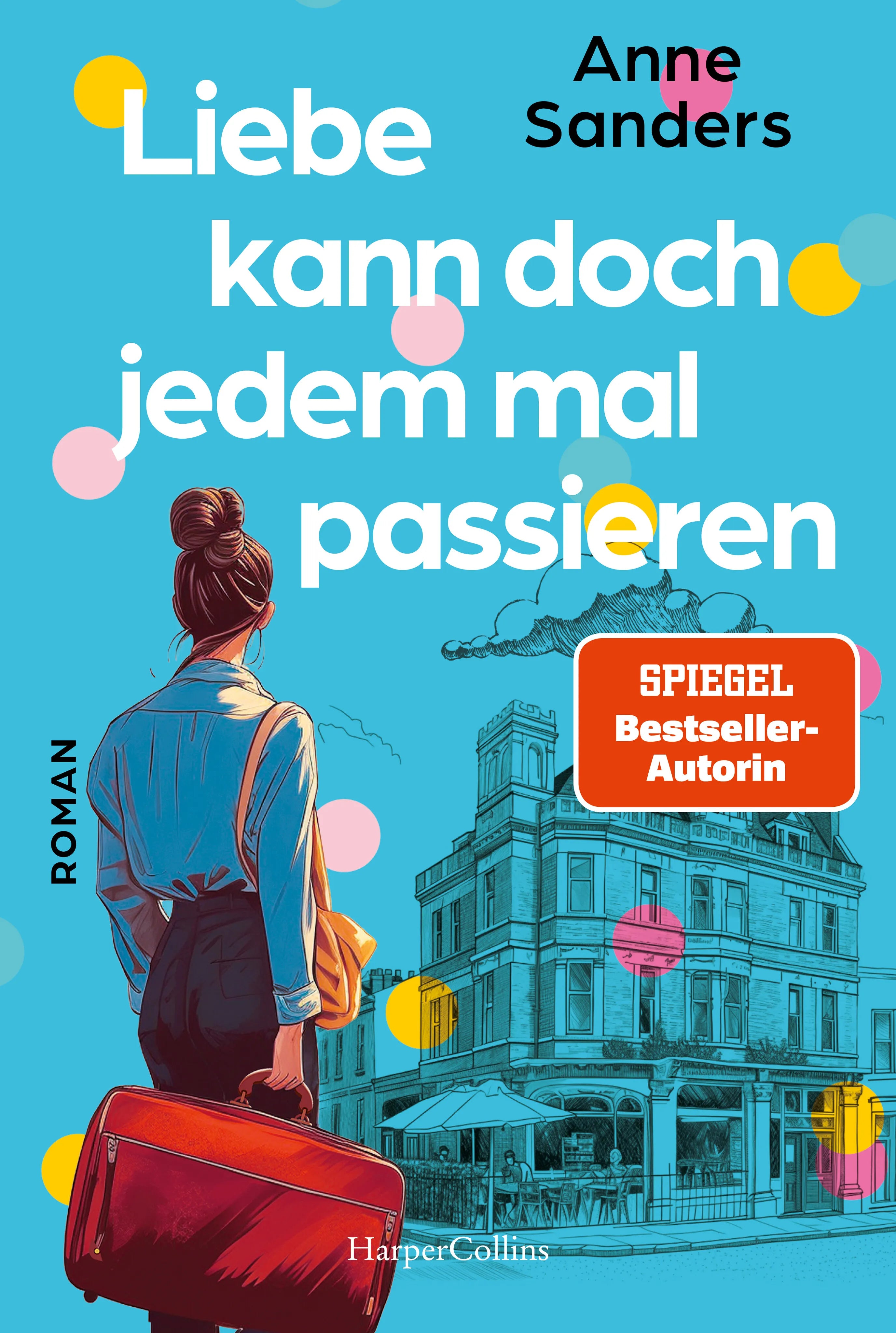 Buchcover von 'Liebe kann doch jedem mal passieren' - Taschenbuch von Anne Sanders