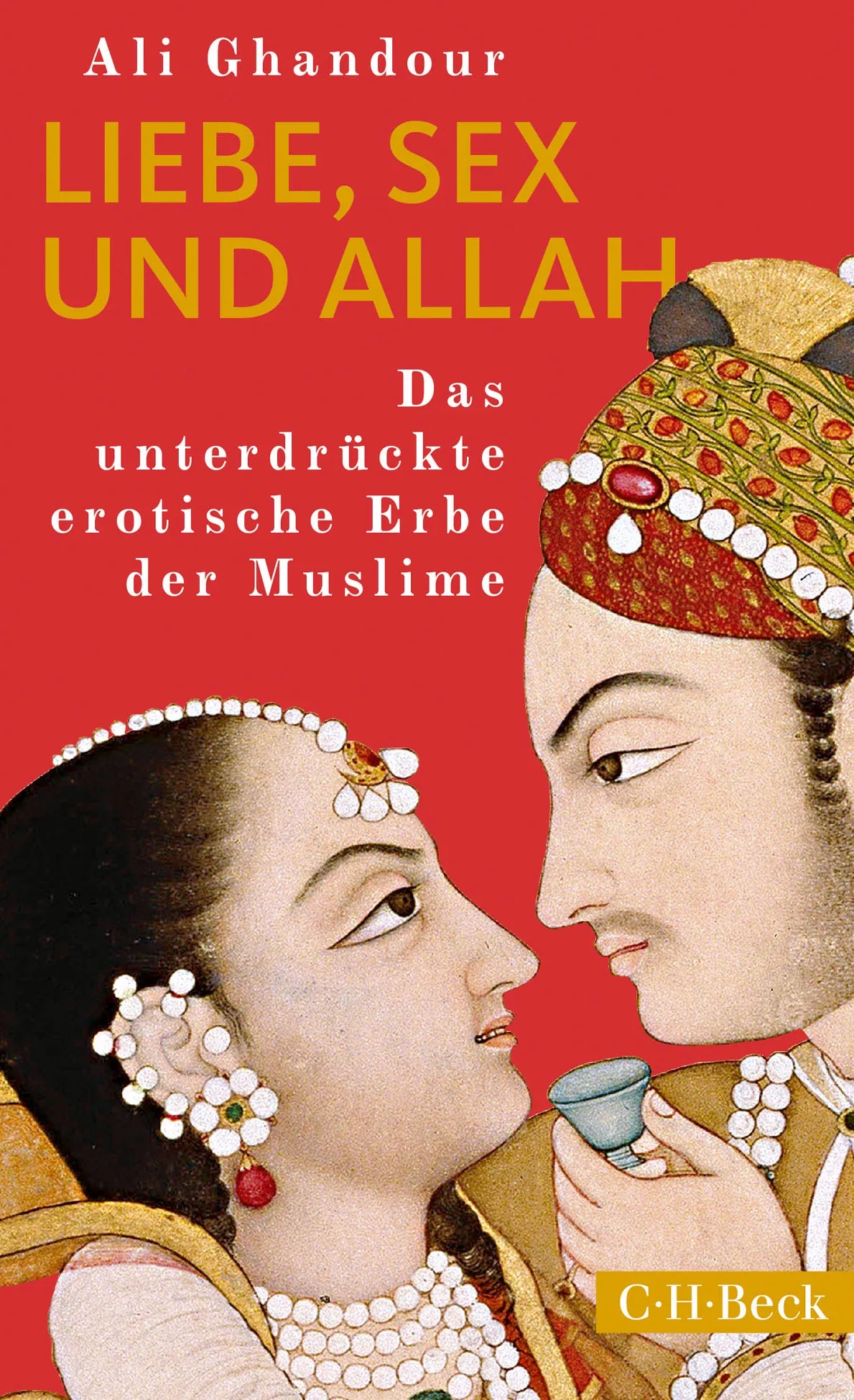 Buchcover von 'Liebe, Sex und Allah' - Taschenbuch von Ali Ghandour