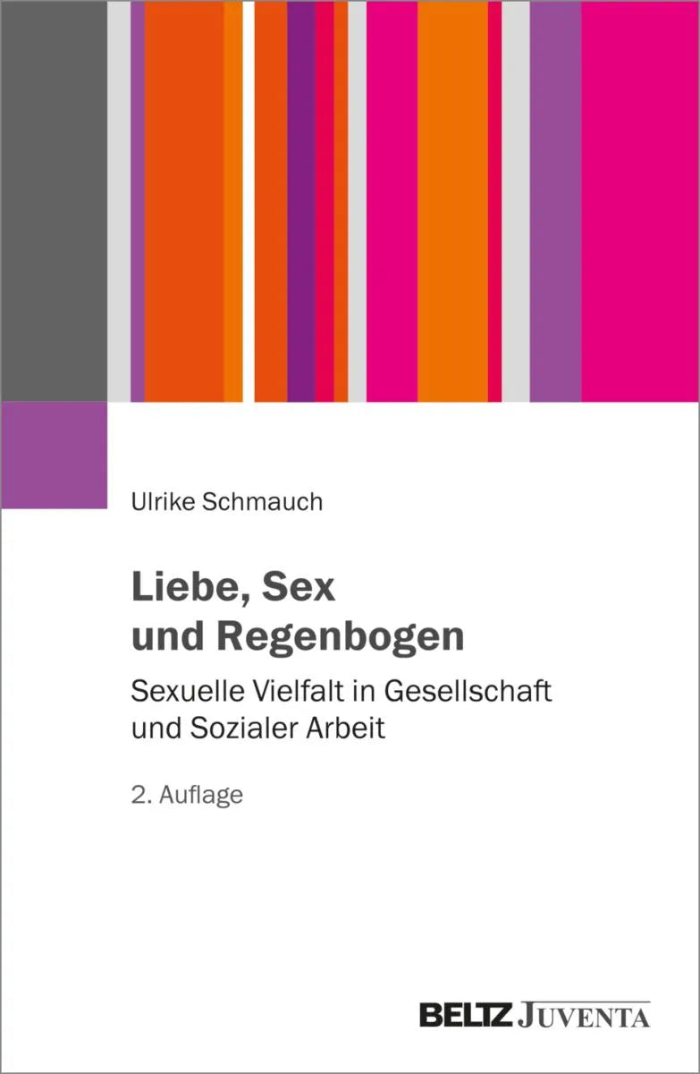 Cover: Liebe, Sex und Regenbogen (E-Book) von Ulrike Schmauch