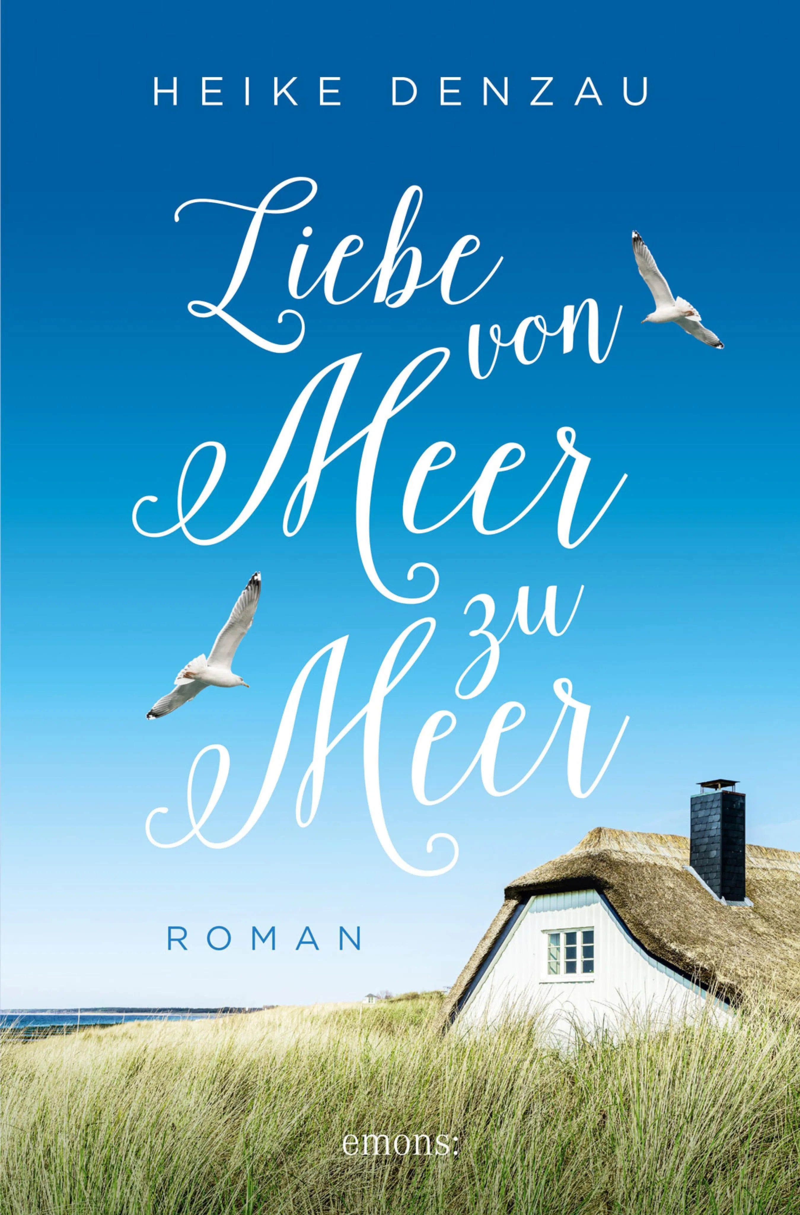 Cover: Liebe von Meer zu Meer (E-Book) von Heike Denzau