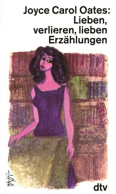 Buchcover von 'Lieben, verlieren, lieben' - Taschenbuch von Joyce Carol Oates