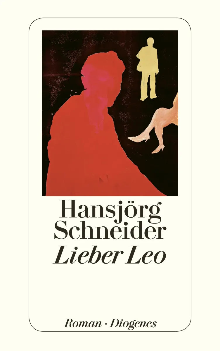 Buchcover von 'Lieber Leo' - Taschenbuch von Hansjörg Schneider