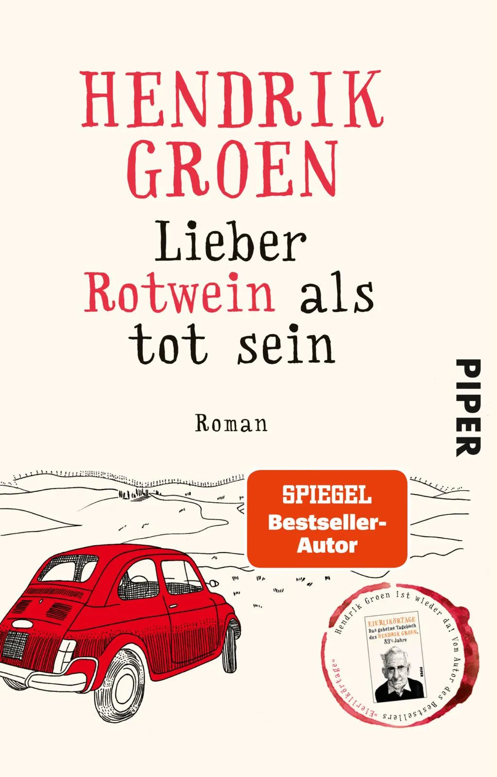 Buchcover von 'Lieber Rotwein als tot sein' - Taschenbuch von Hendrik Groen