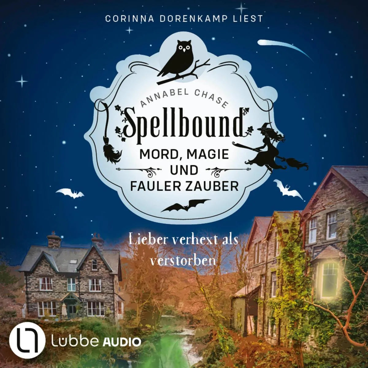 Cover: Lieber verhext als verstorben (Hörbuch Download) von Annabel Chase
