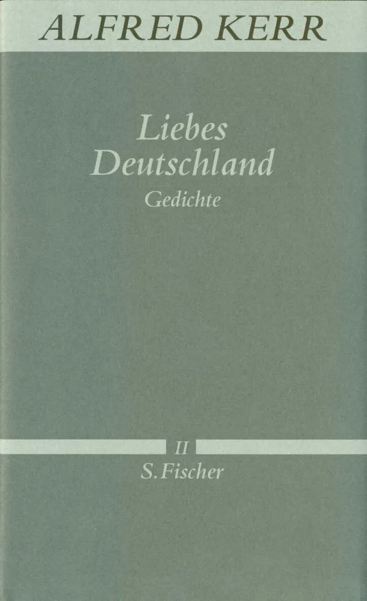 Buchcover von 'Liebes Deutschland' - Gebundene Ausgabe von Alfred Kerr