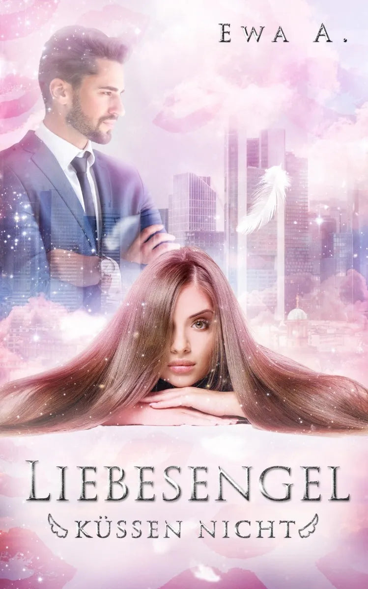 Cover: Liebesengel küssen nicht (E-Book) von Ewa A.