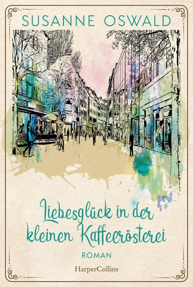 Cover: Liebesglück in der kleinen Kaffeerösterei (E-Book) von Susanne Oswald